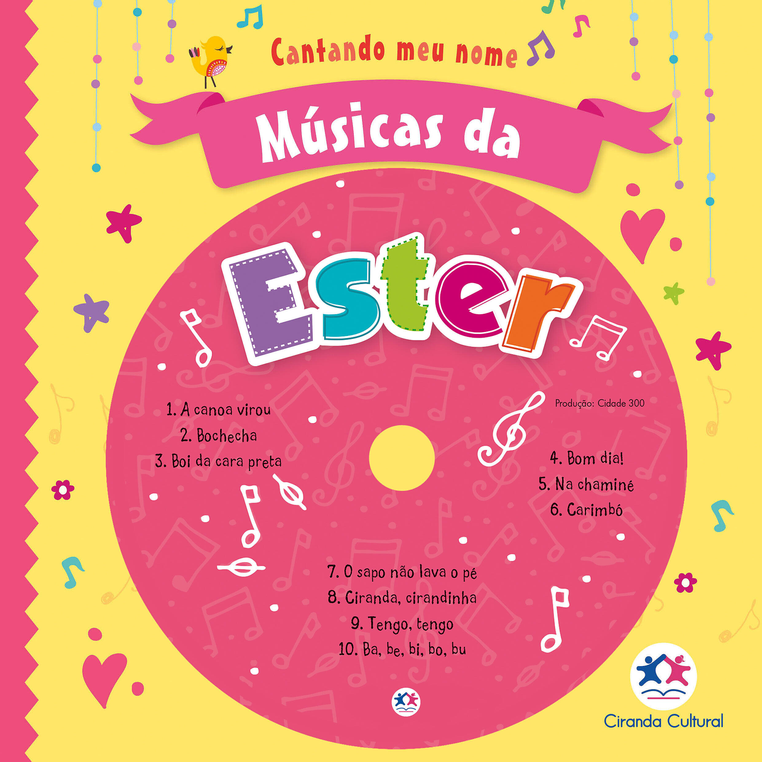 Cantando Meu Nome - O Sapo Não Lava o Pé
