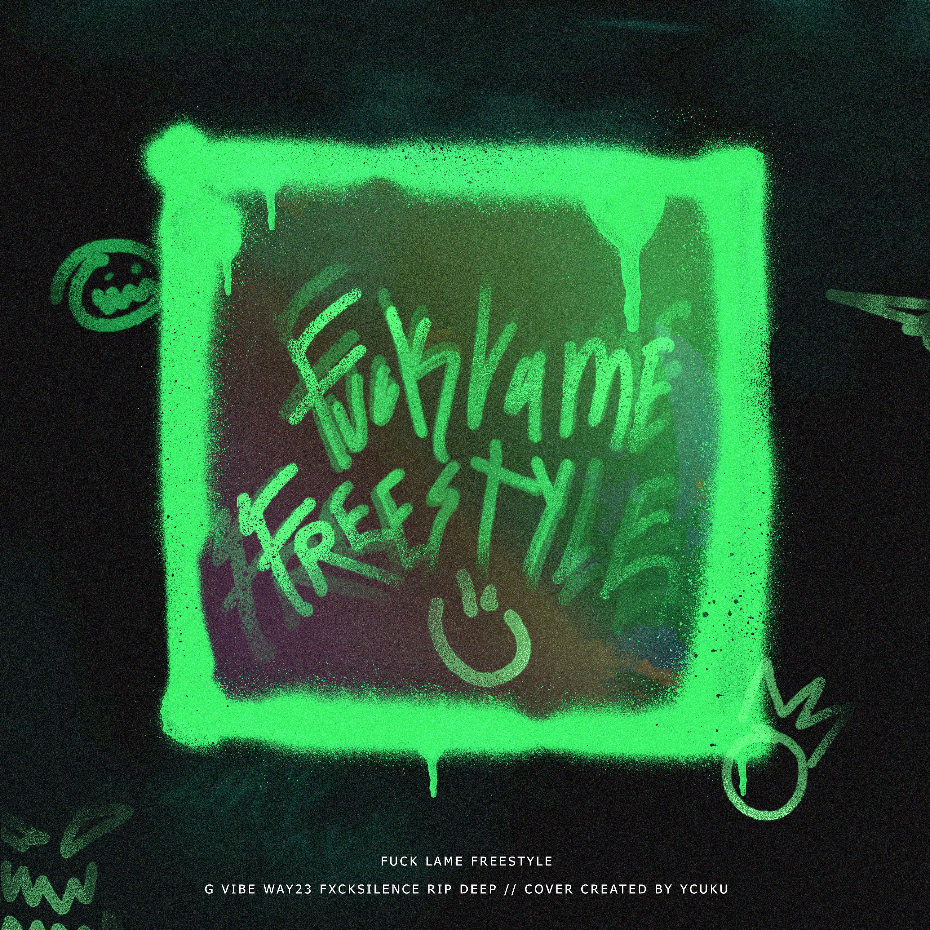 Постер альбома Fuck Lame Freestyle