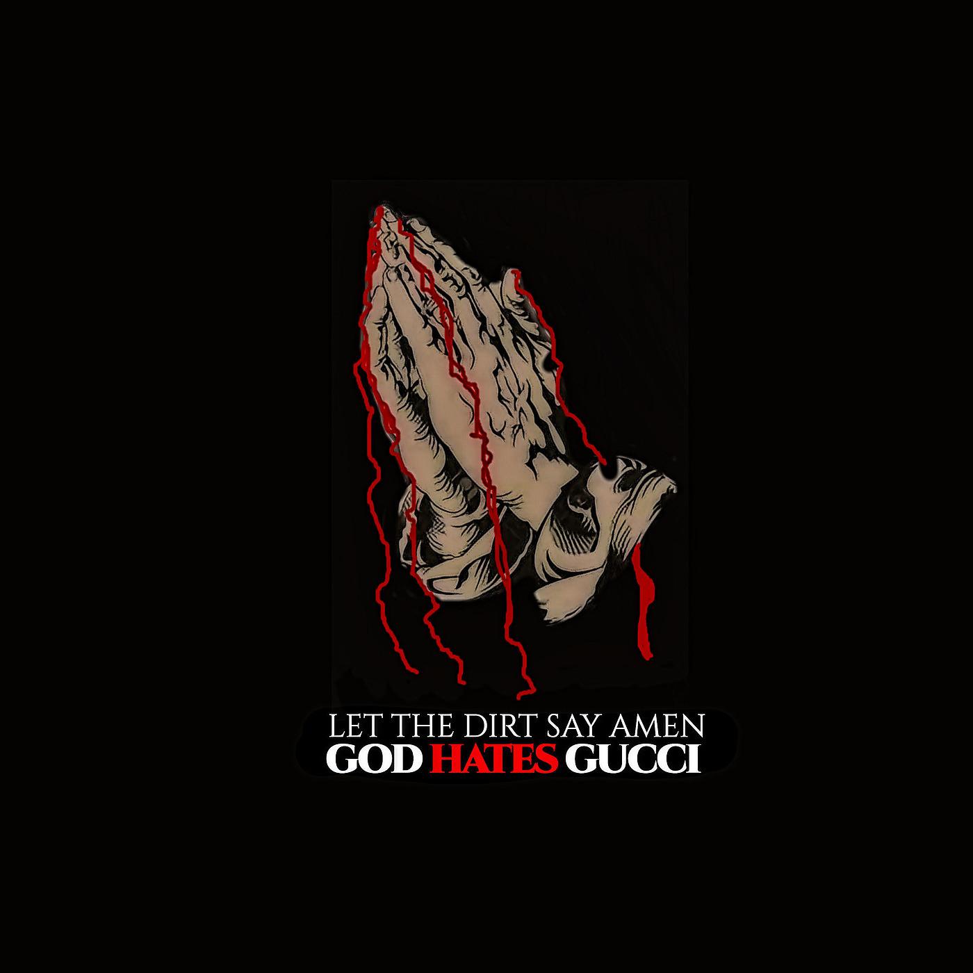 Постер альбома God Hates Gucci
