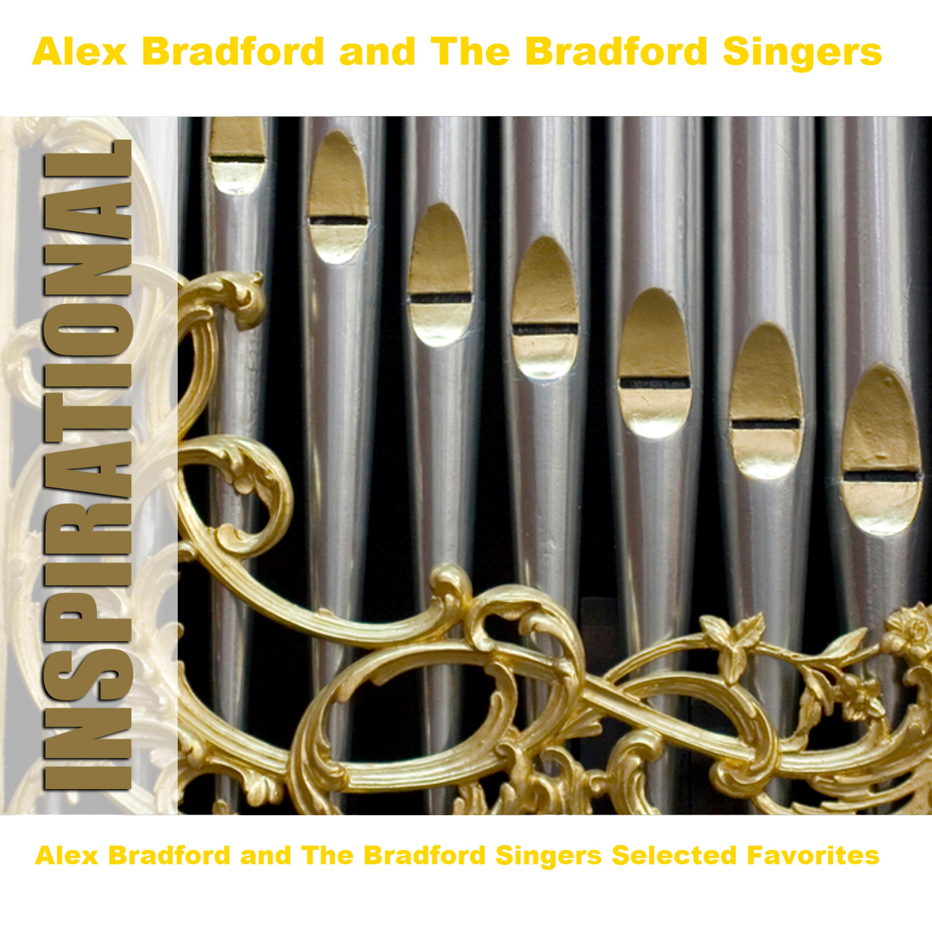 Постер альбома Alex Bradford and The Bradford Singers Selected Favorites