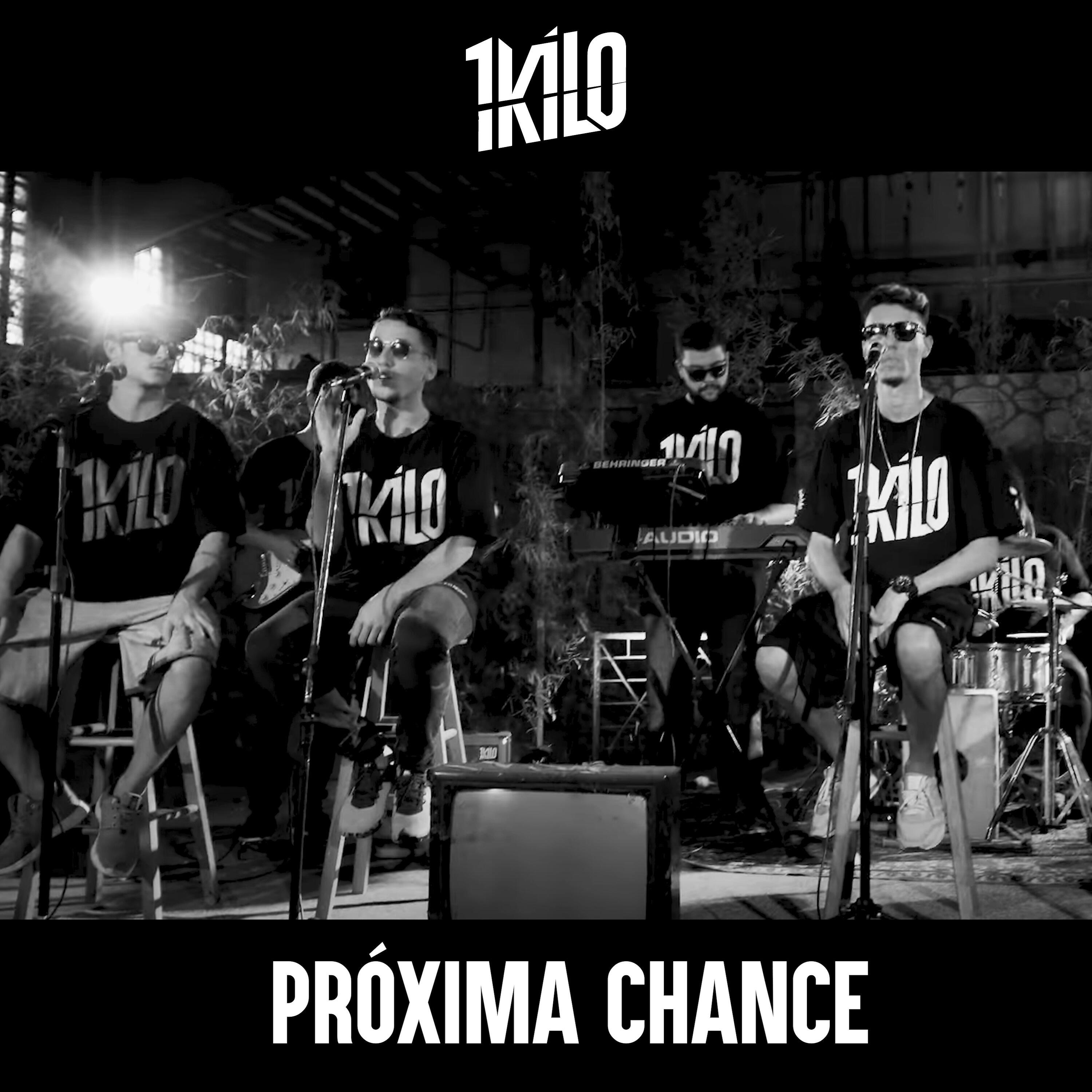1Kilo - Próxima Chance