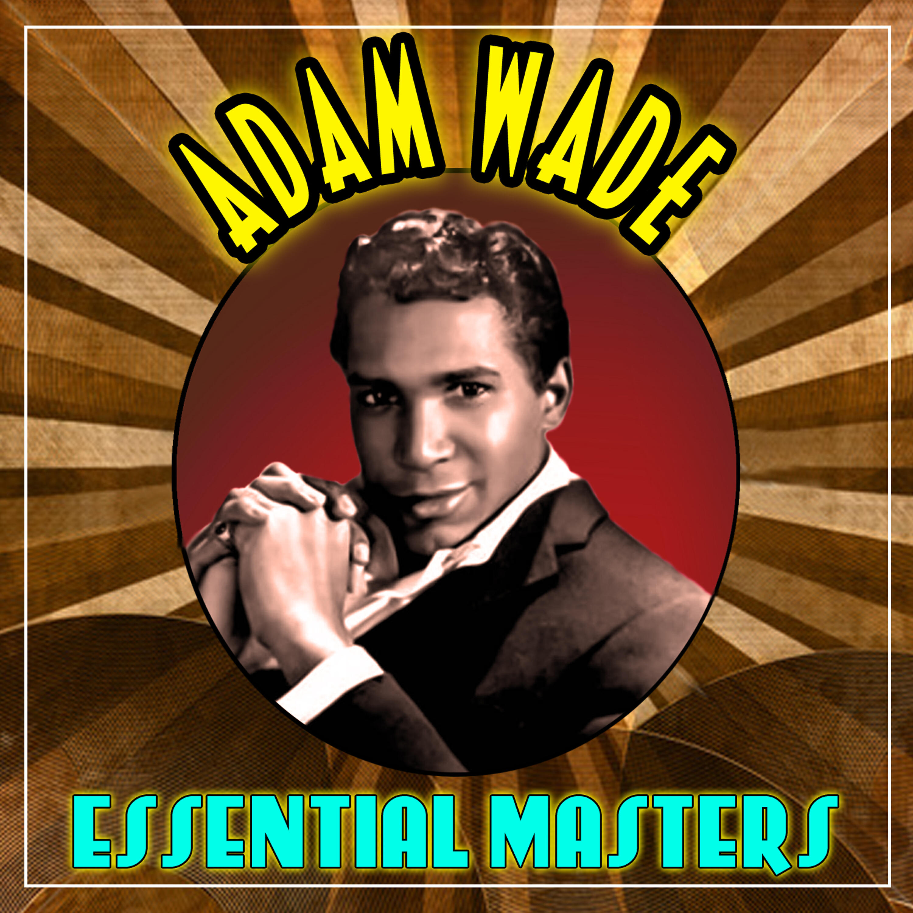 Adam Wade - I Had The Craziest Dream