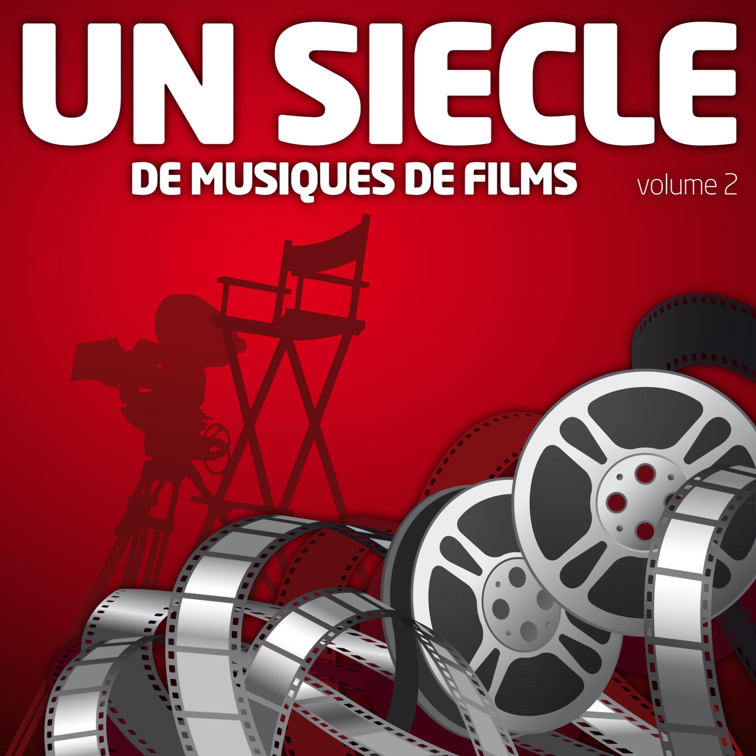 Постер альбома Un Siècle De Musiques De Films Vol. 2