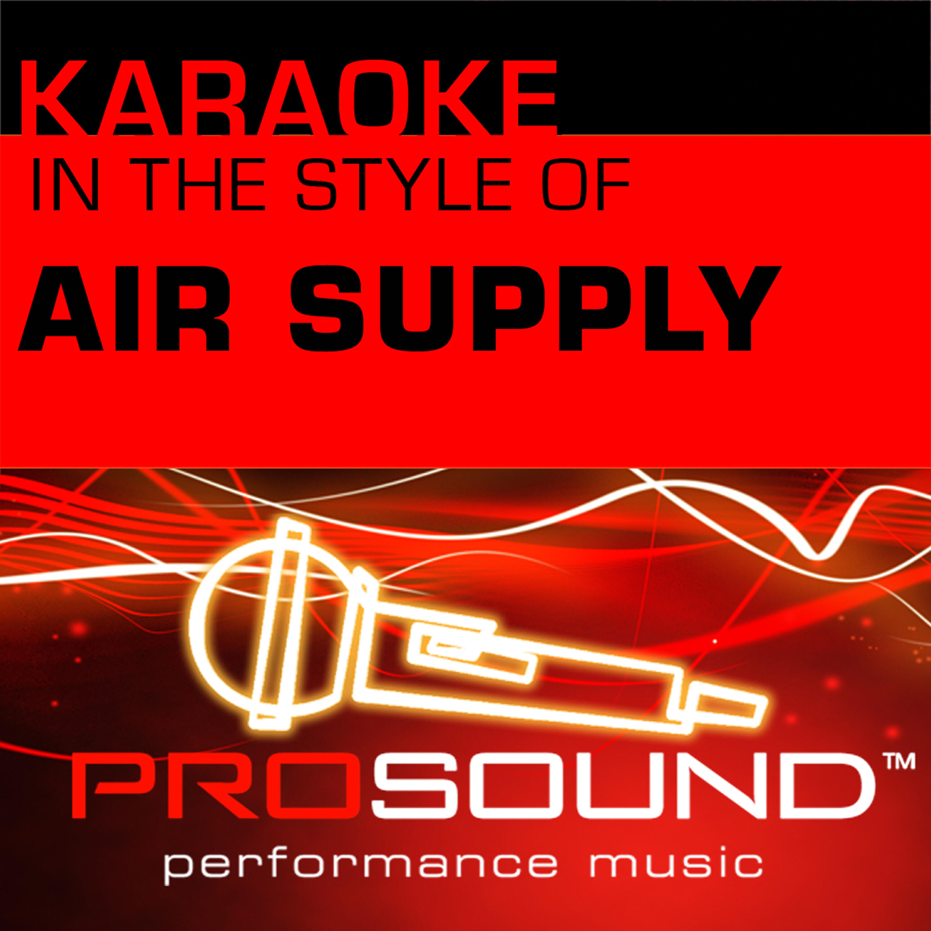 ProSound Karaoke Band - All Out Of Love (Karaoke Lead Vocal Demo)[In the style of Air Supply]