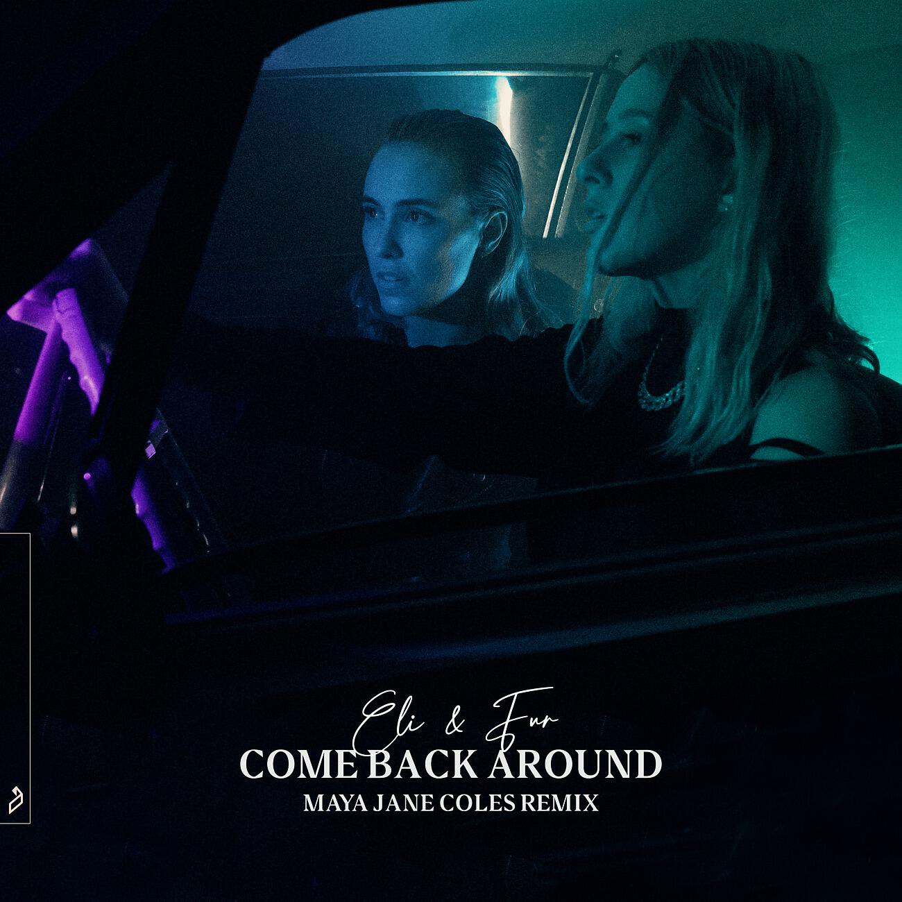 ELI - Come Back Around