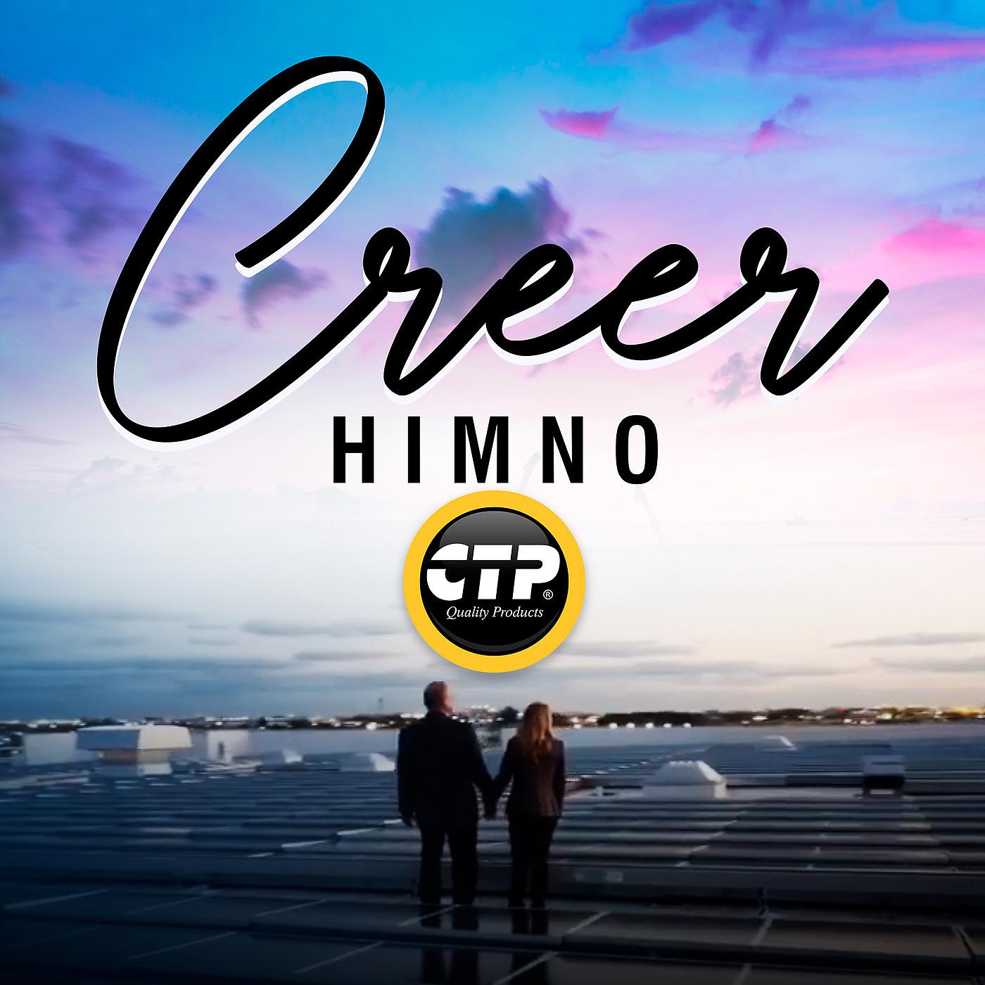 Постер альбома Creer Himno Ctp