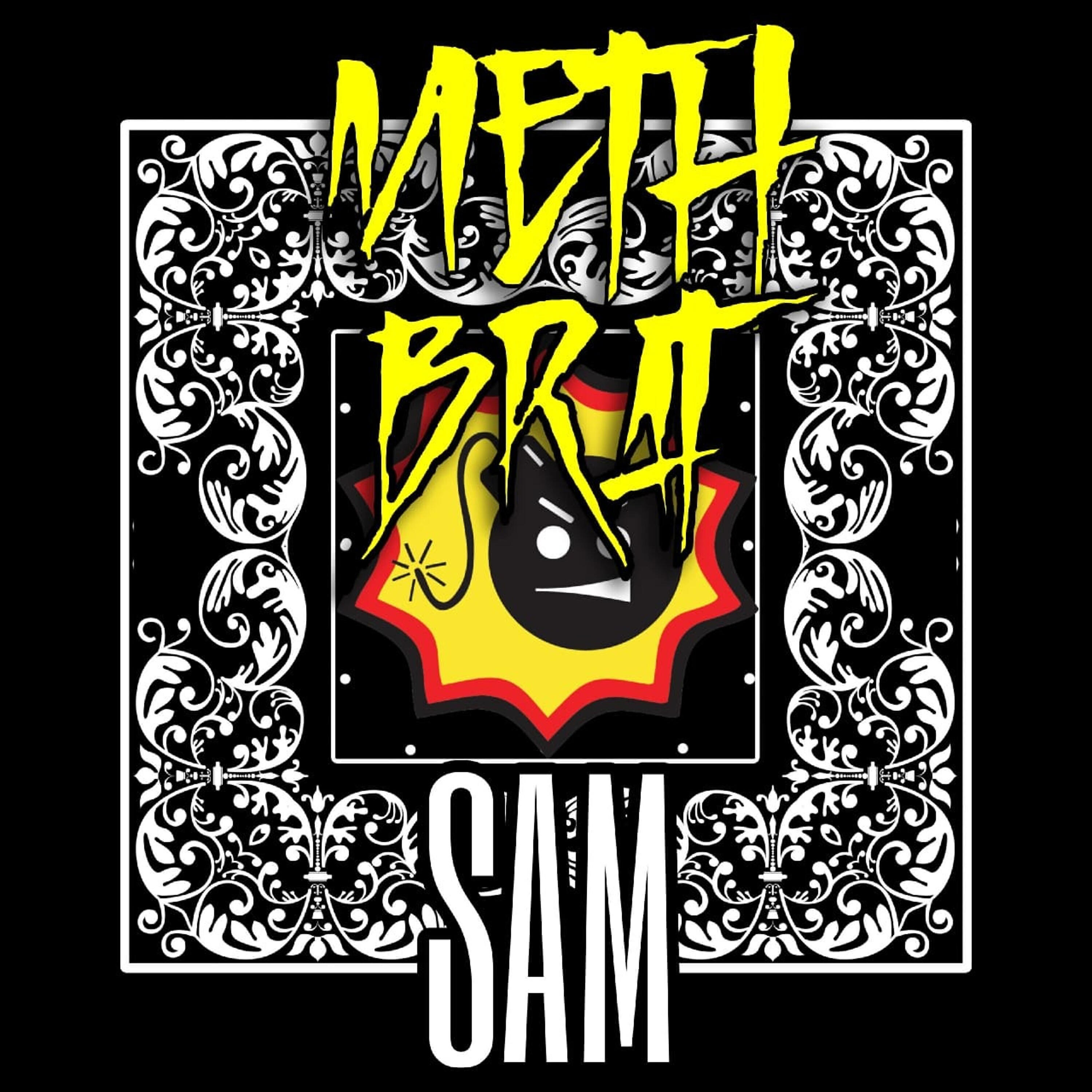 METH BRAT - Sam