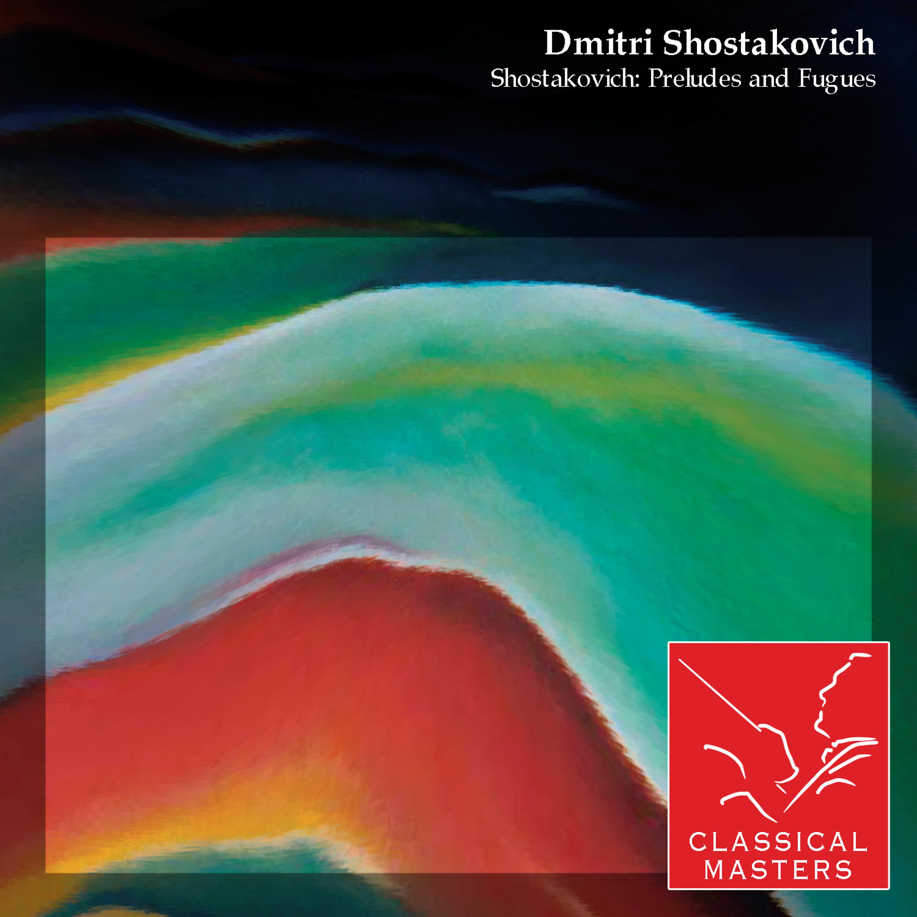 Постер альбома Shostakovich: Preludes and Fugues