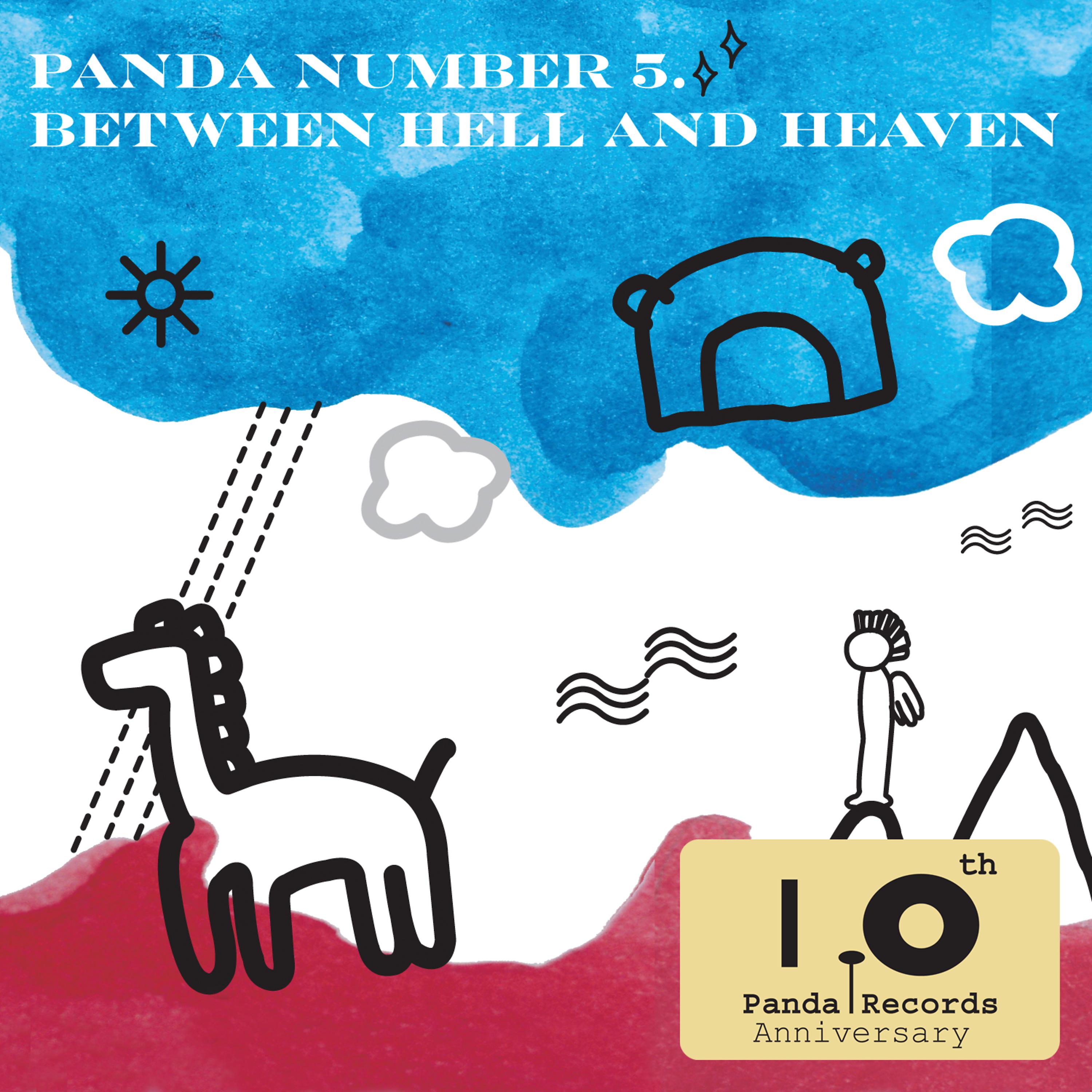 Постер альбома Panda Number 5: Between Hell And Heaven