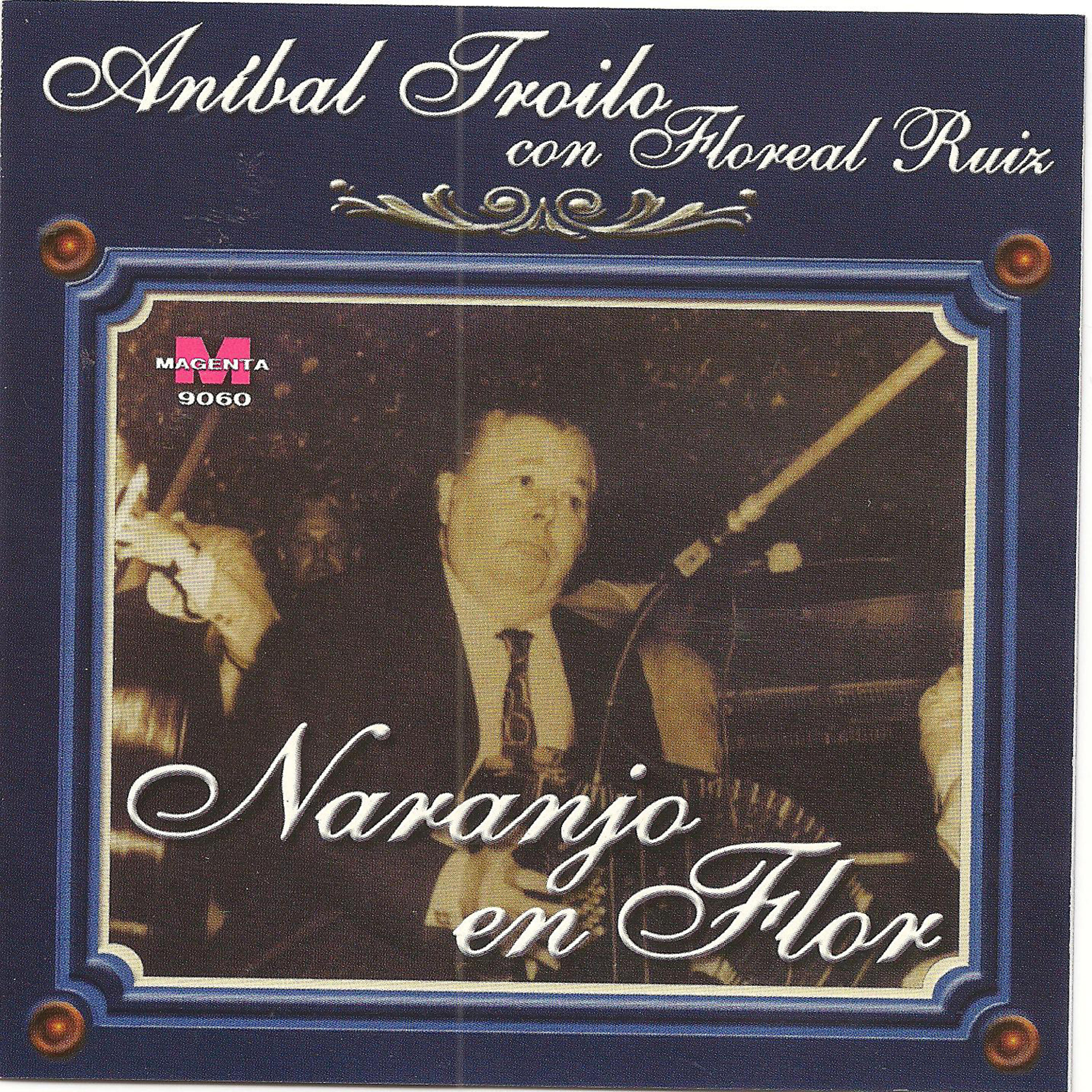 Anibal Troilo con Floreal Ruiz - Yuyo verde