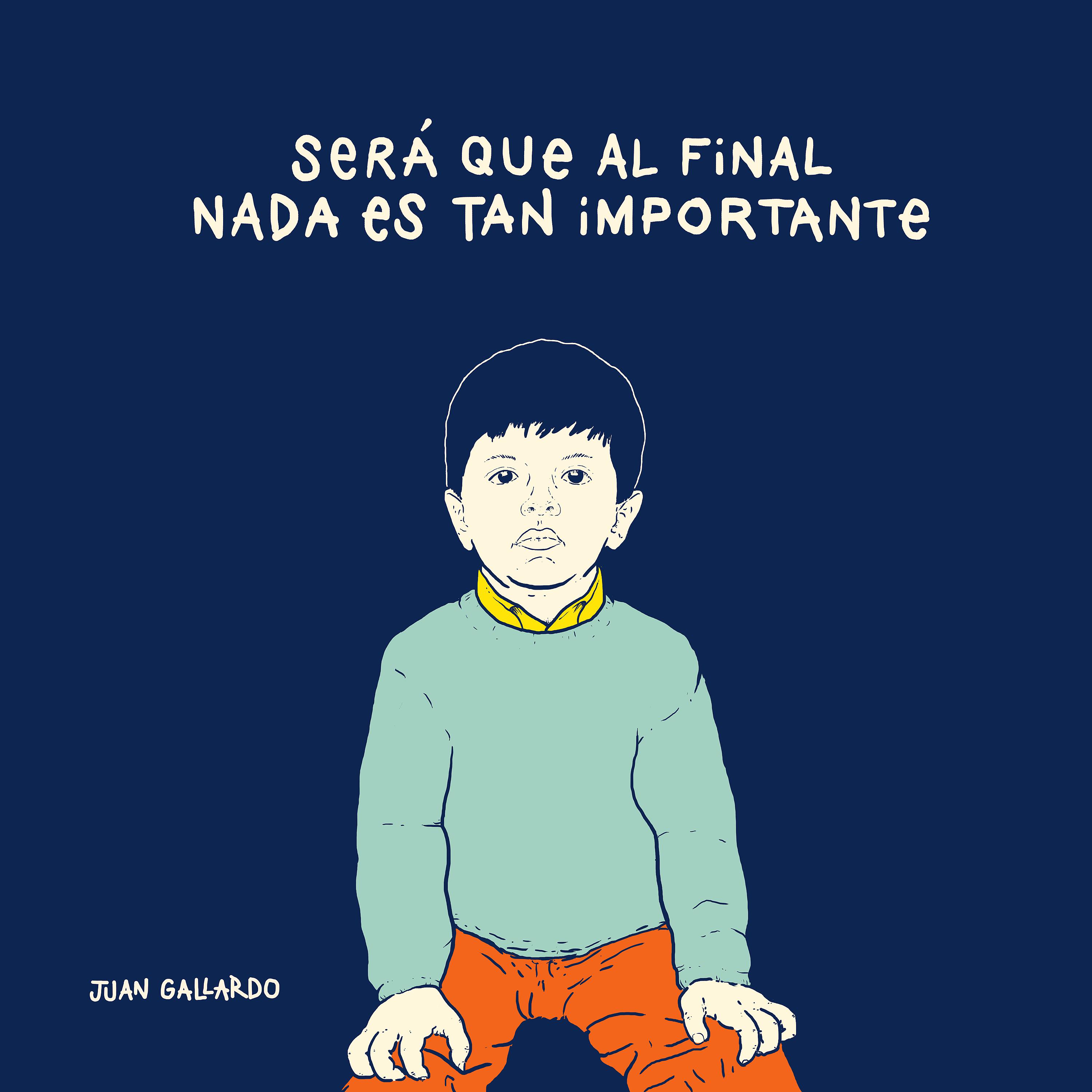 Постер альбома Será Que al Final Nada Es Tan Importante