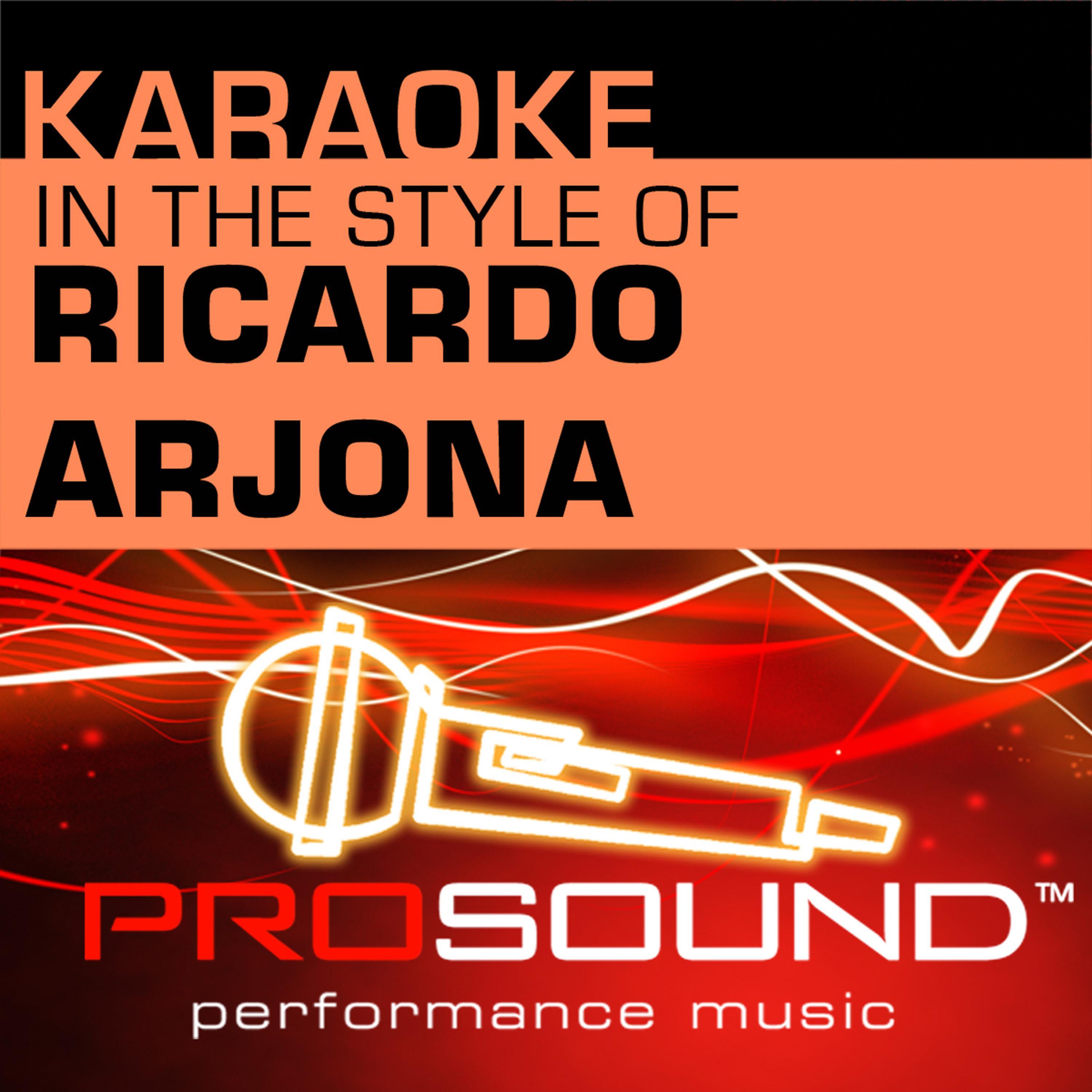 Постер альбома Karaoke: In the Style of Ricardo Arjona - Single (Professional Performance Tracks)