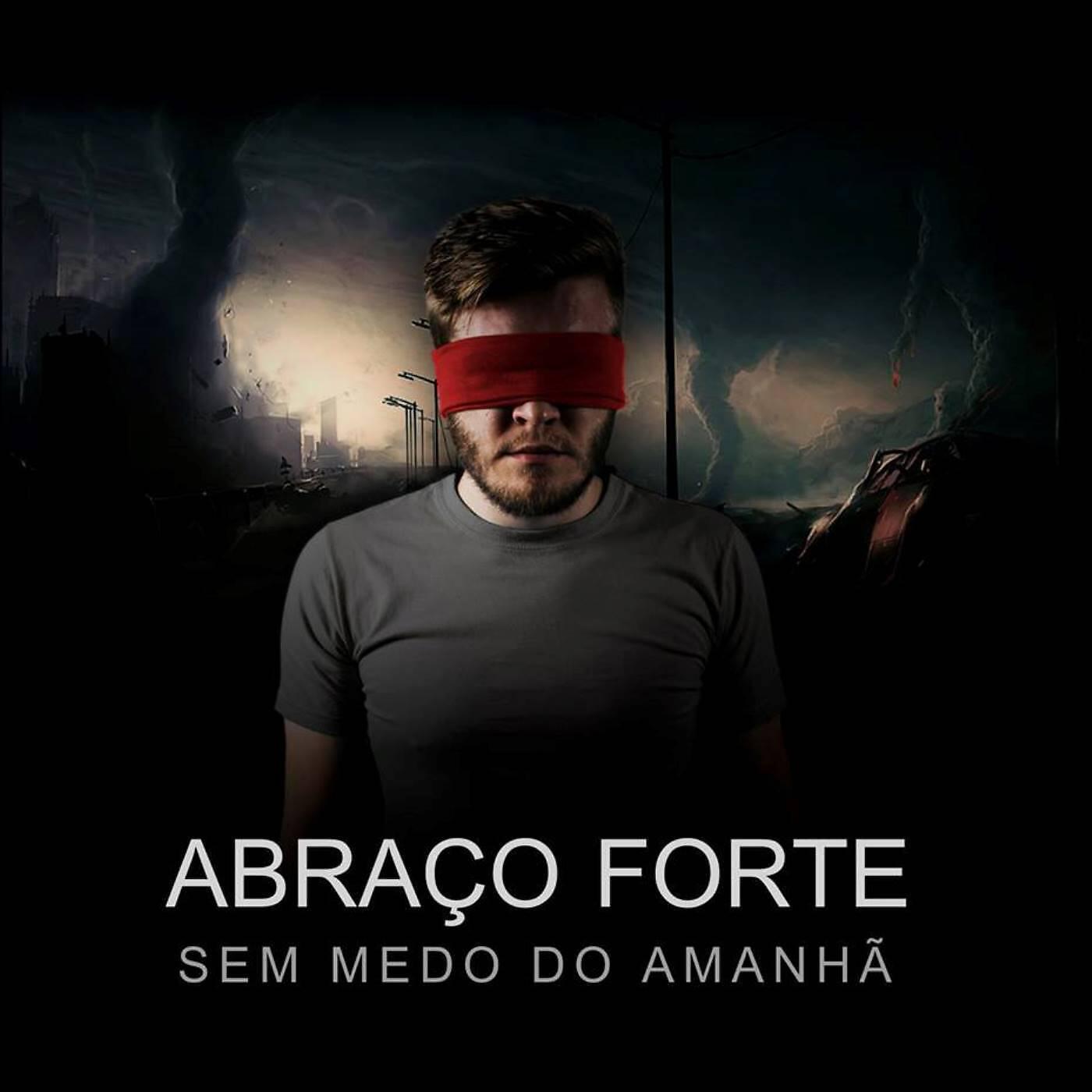 Abraço Forte - Aos Quatro Cantos