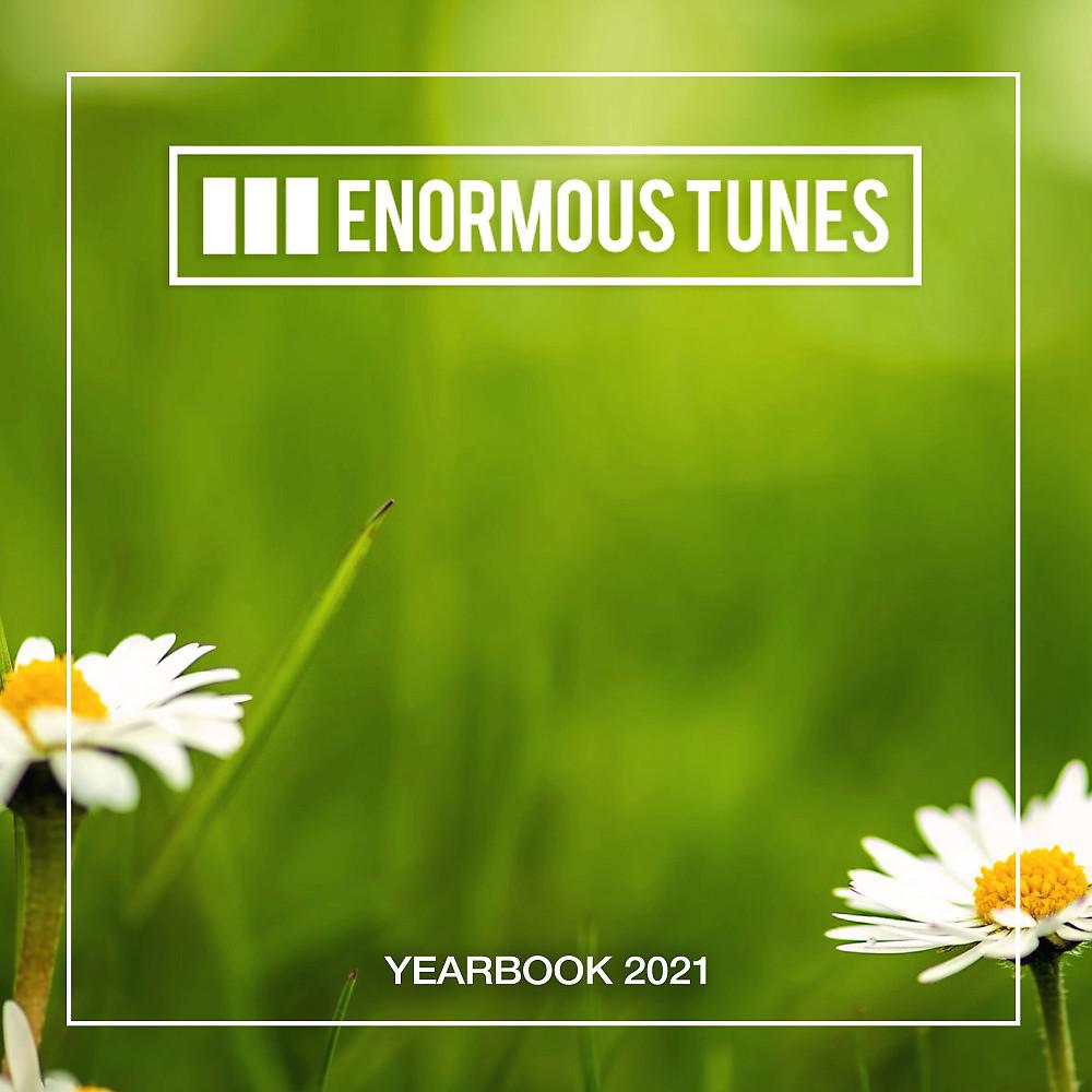 Постер альбома Enormous Tunes - The Yearbook 2021