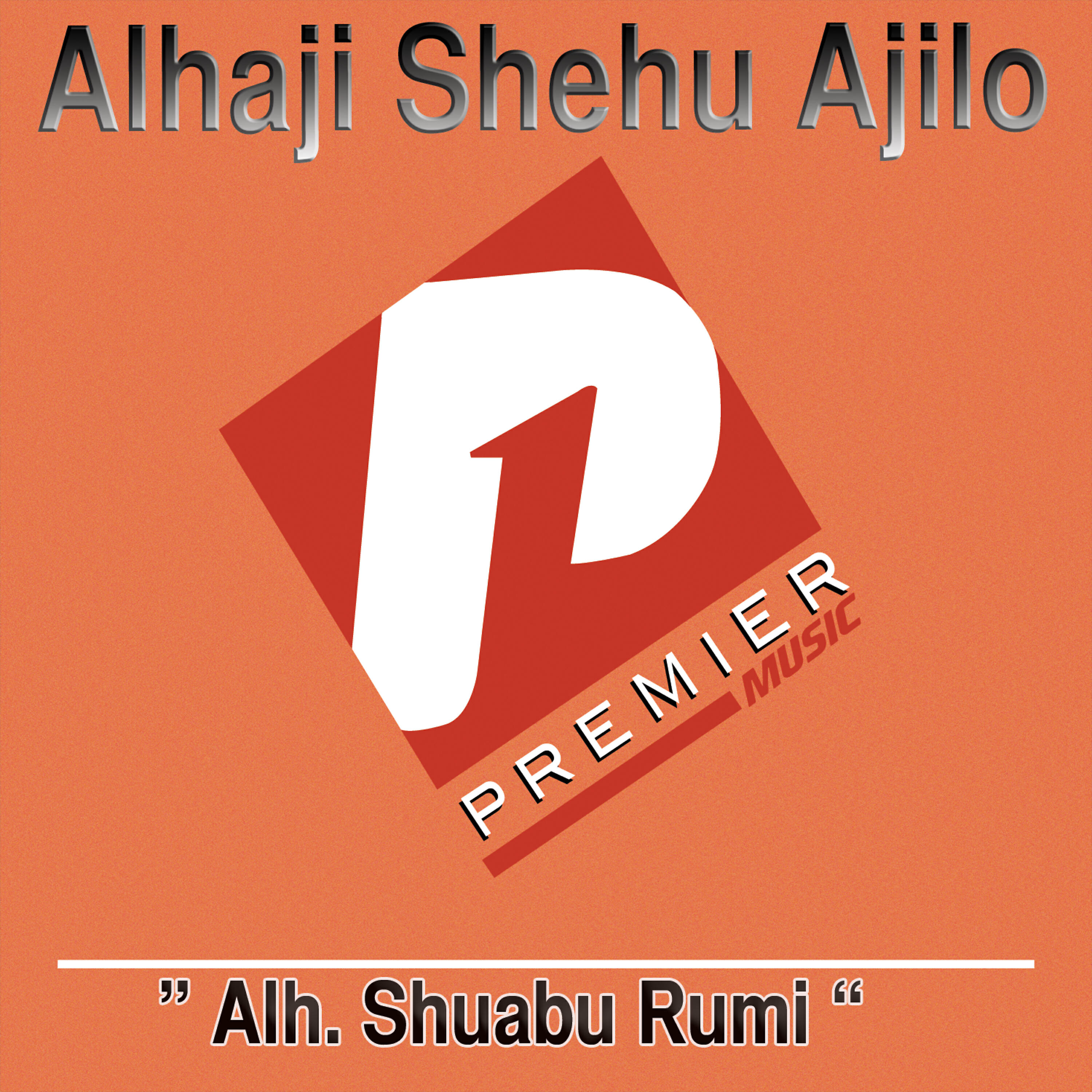 Alhaji Shehu Ajilo - Agaje-Lawan Dan Jummai