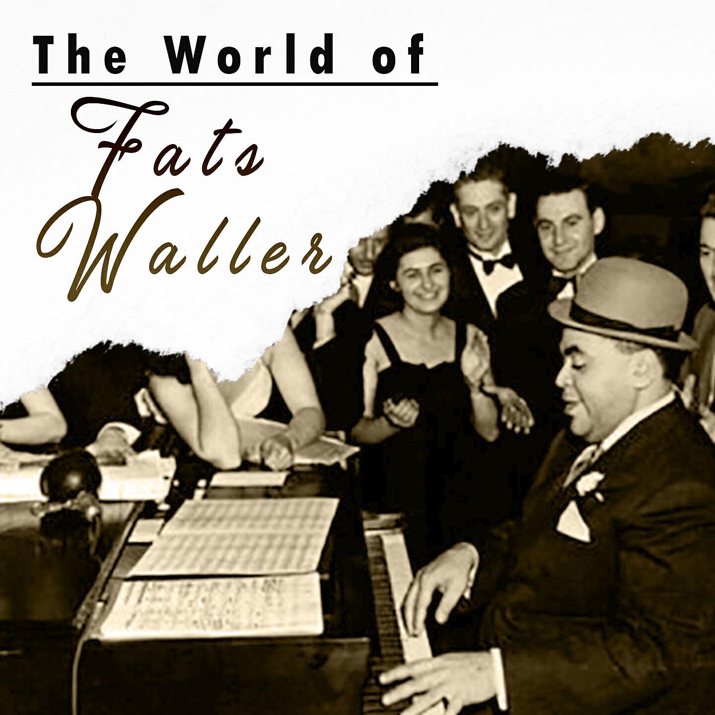 The World of Fats Waller