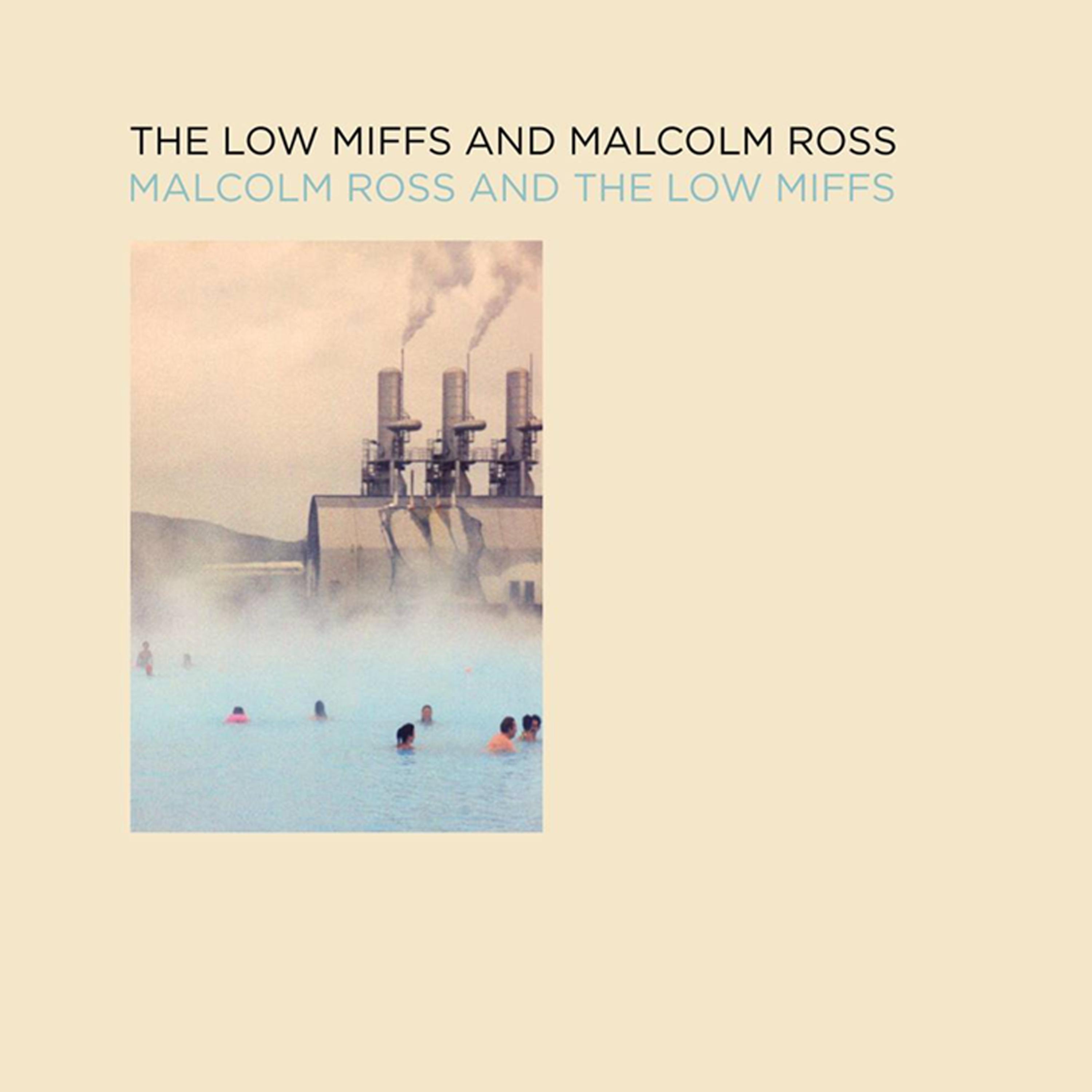 Постер альбома Malcolm Ross and The Low Miffs