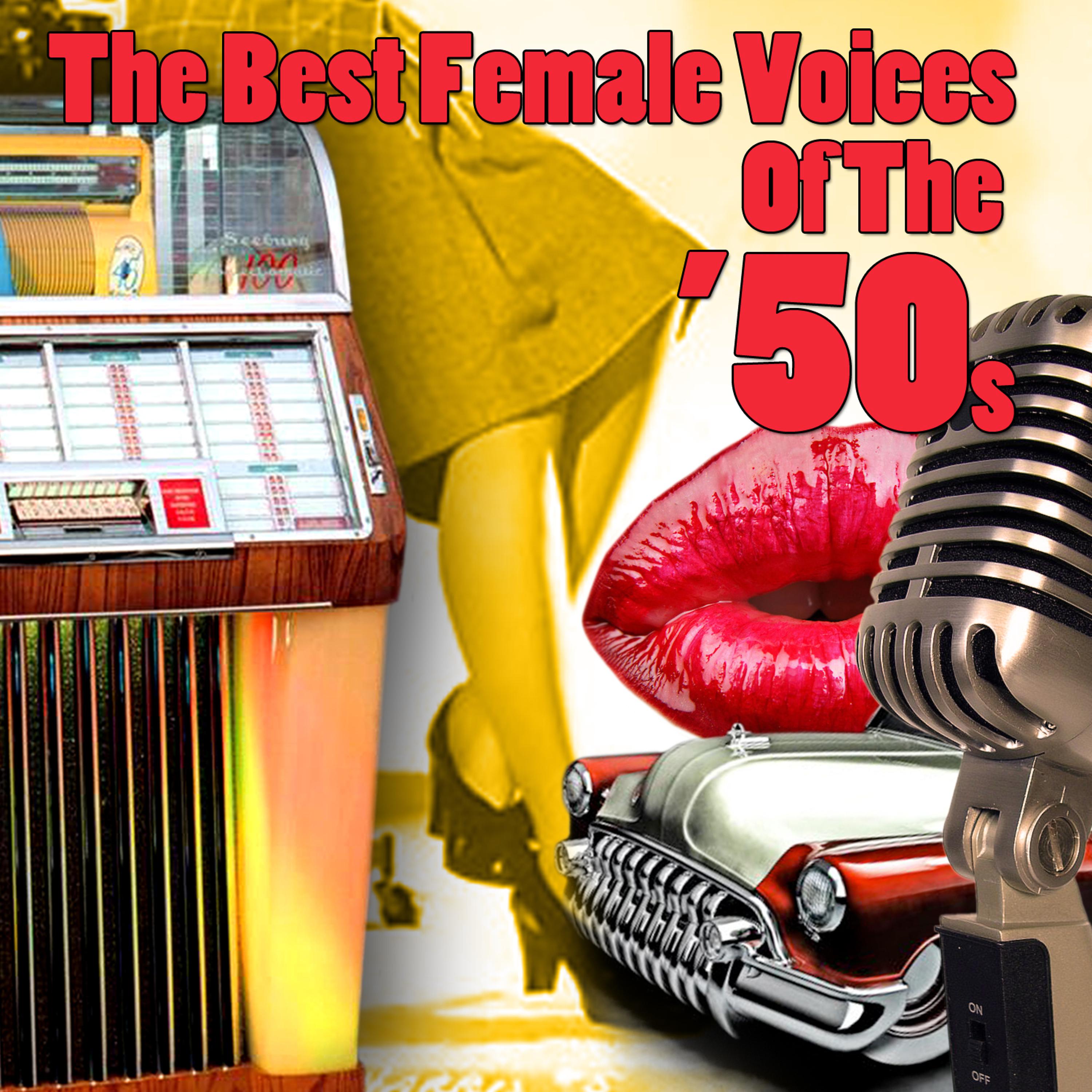 Постер альбома The Best Female Voices Of The '50s