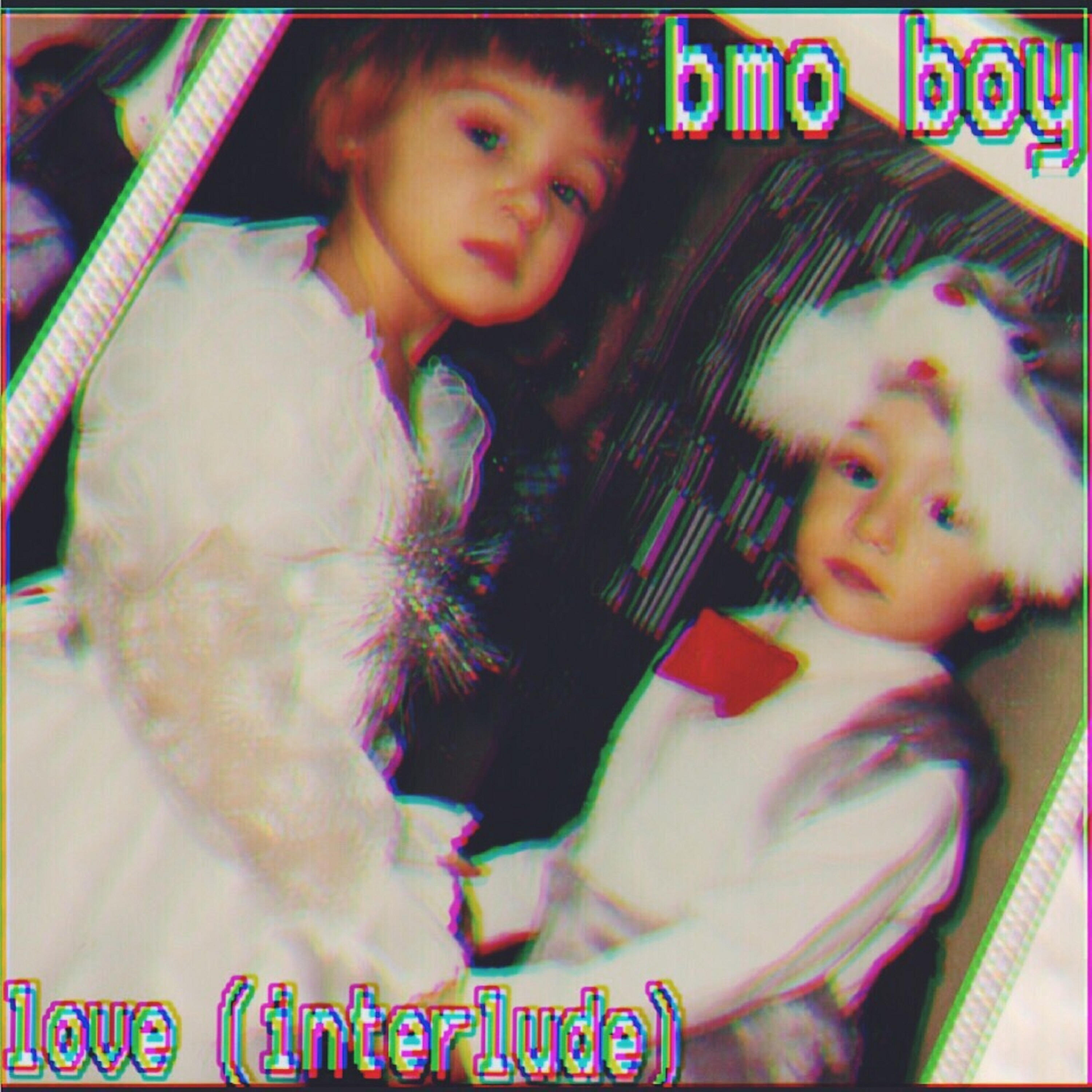 bmo boy - Love (Interlude)