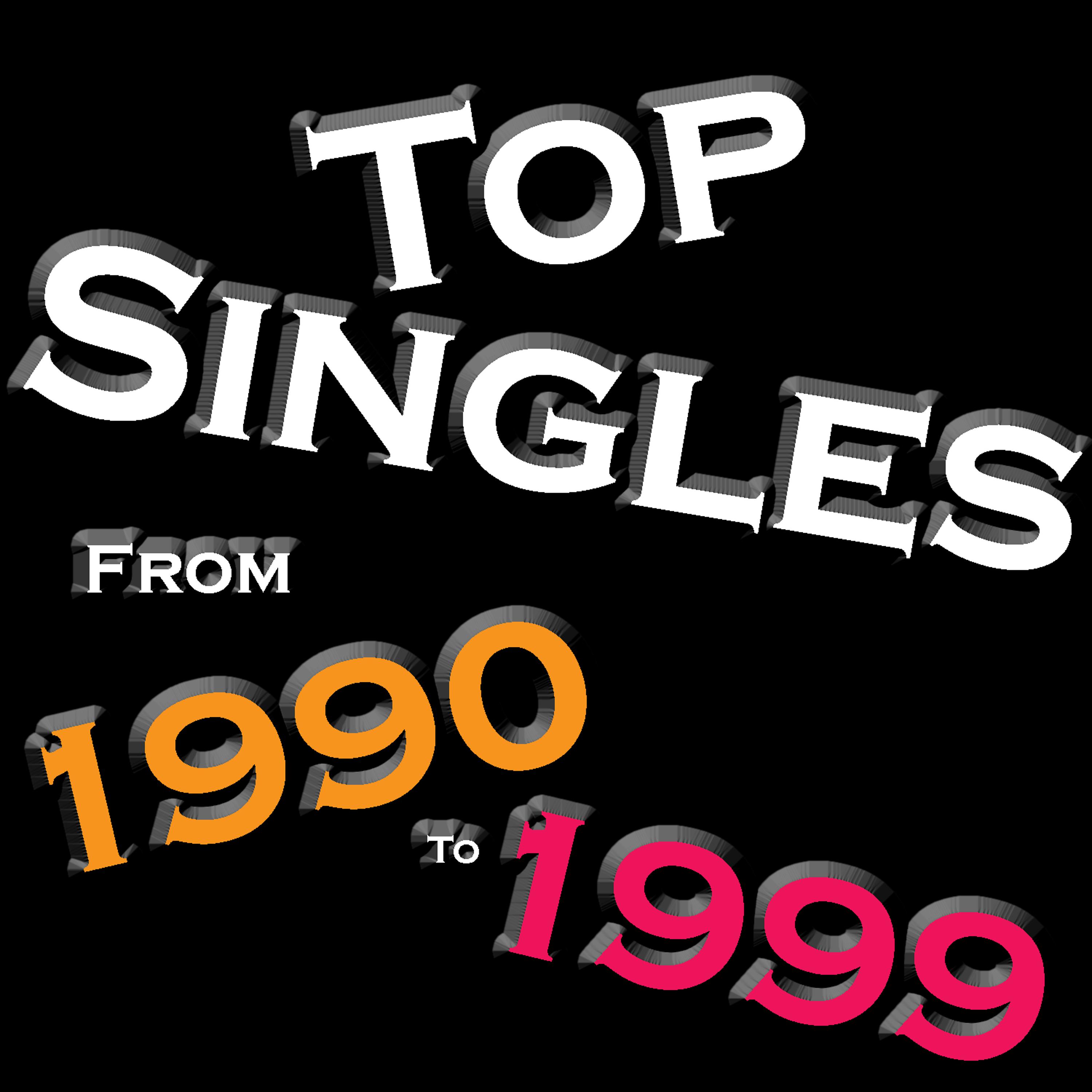 Постер альбома Top Singles From - 1990 - 1999