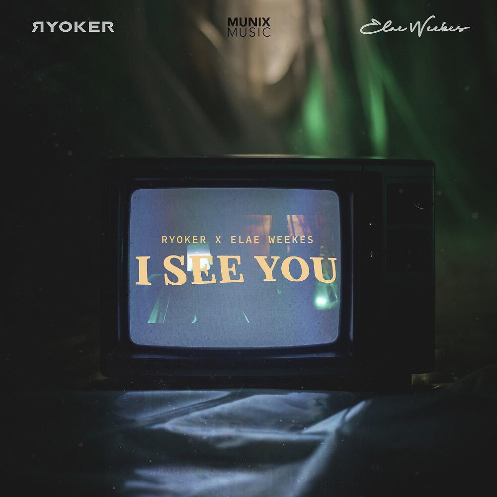 RYOKER - I SEE YOU