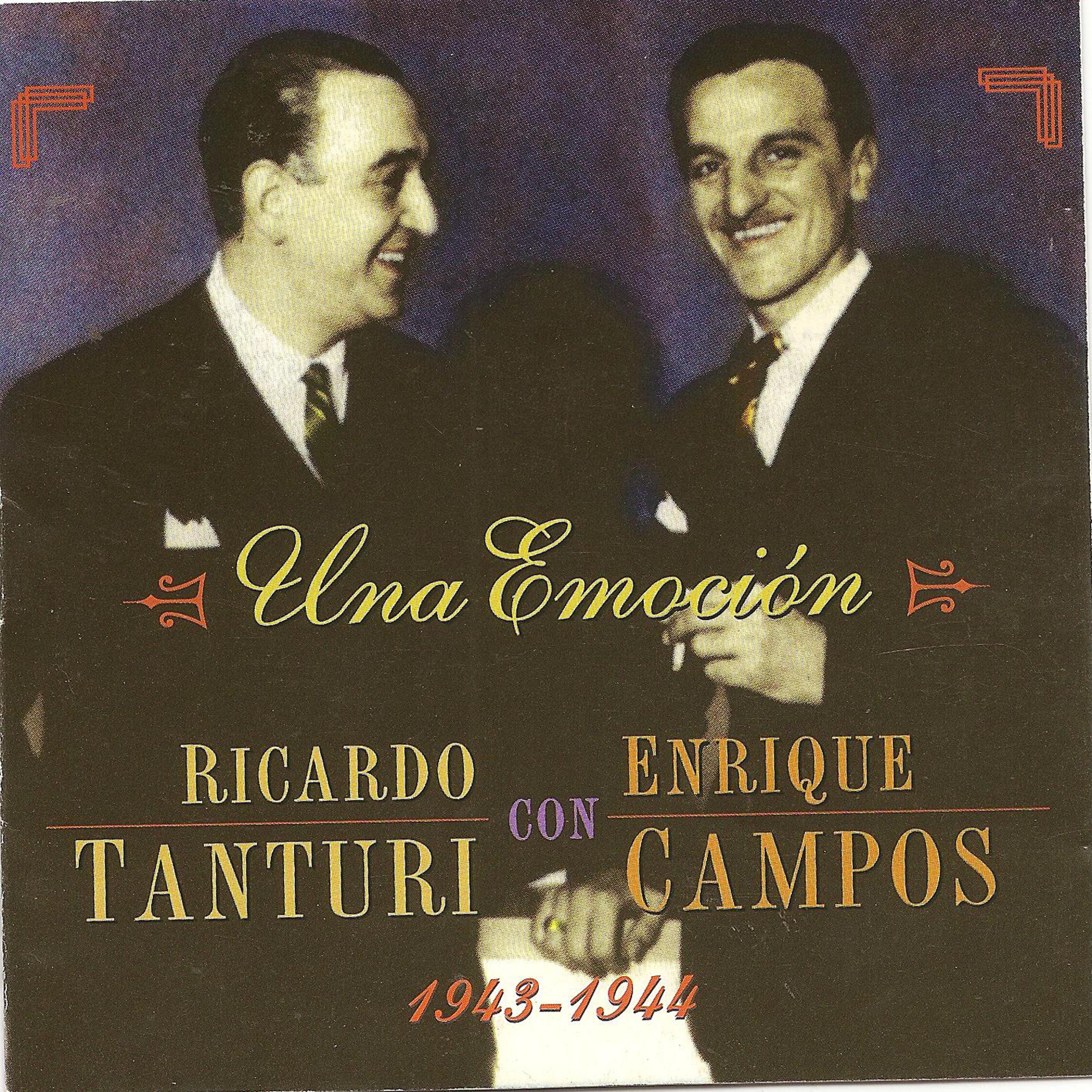 Постер альбома Una emoción - Ricardo Tanturi con Enrique Campos -