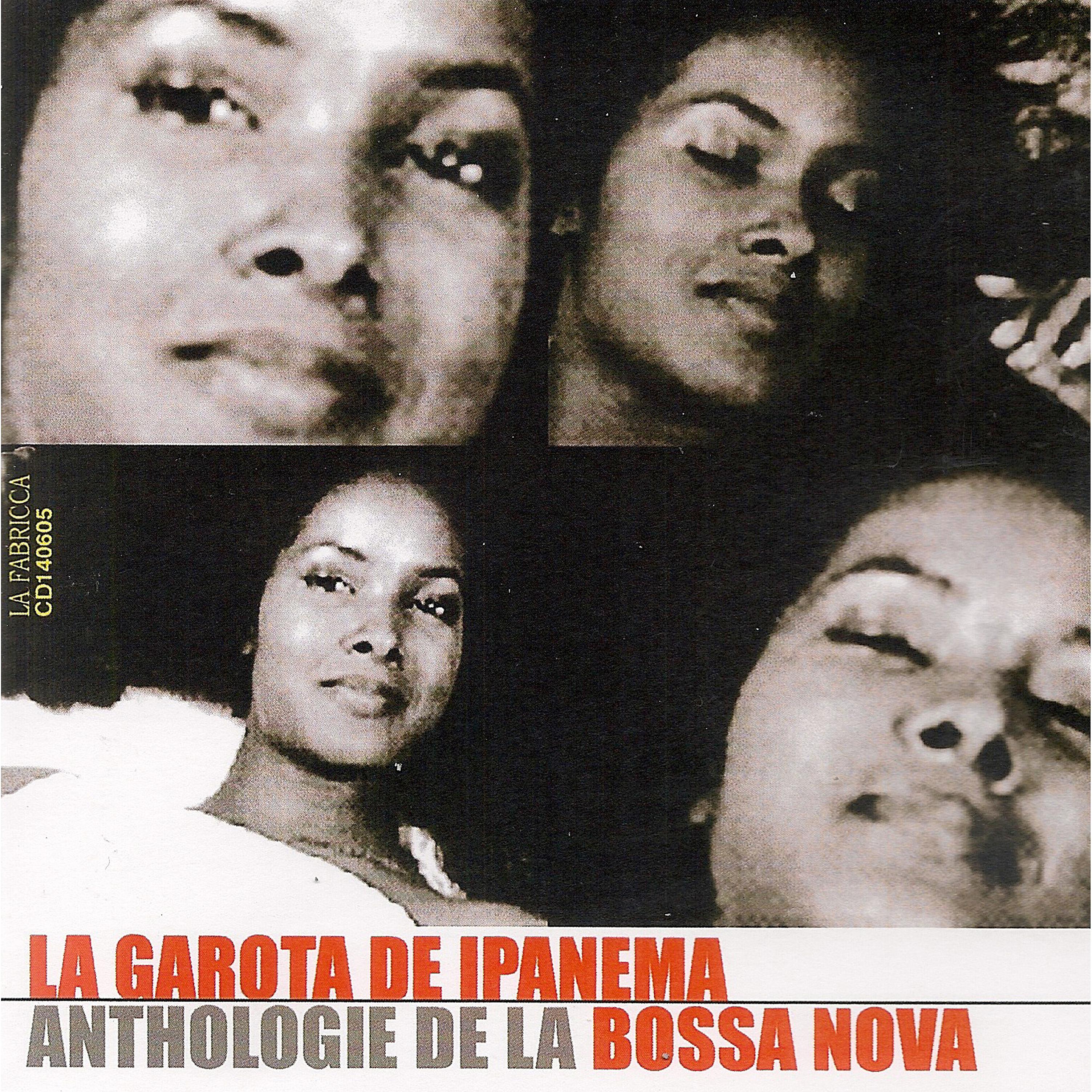 Постер альбома La Garota de Ipanema: Anthologie de la Bossa Nova