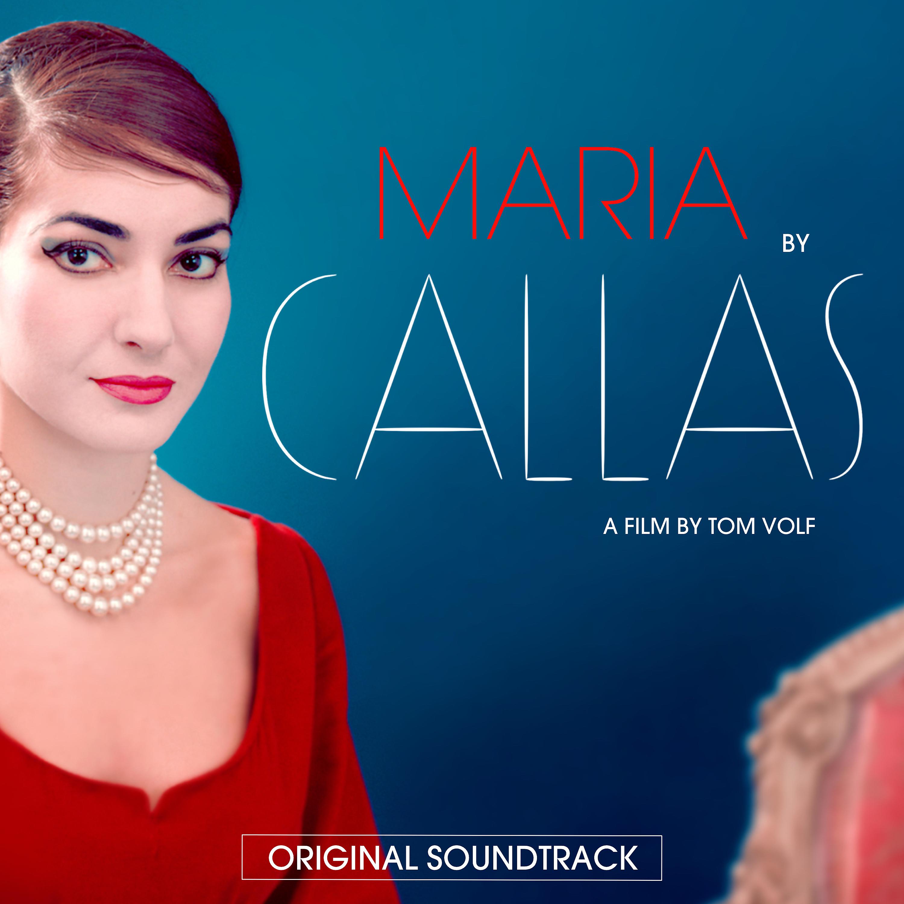 Постер альбома Maria by Callas (Original Motion Picture Soundtrack)