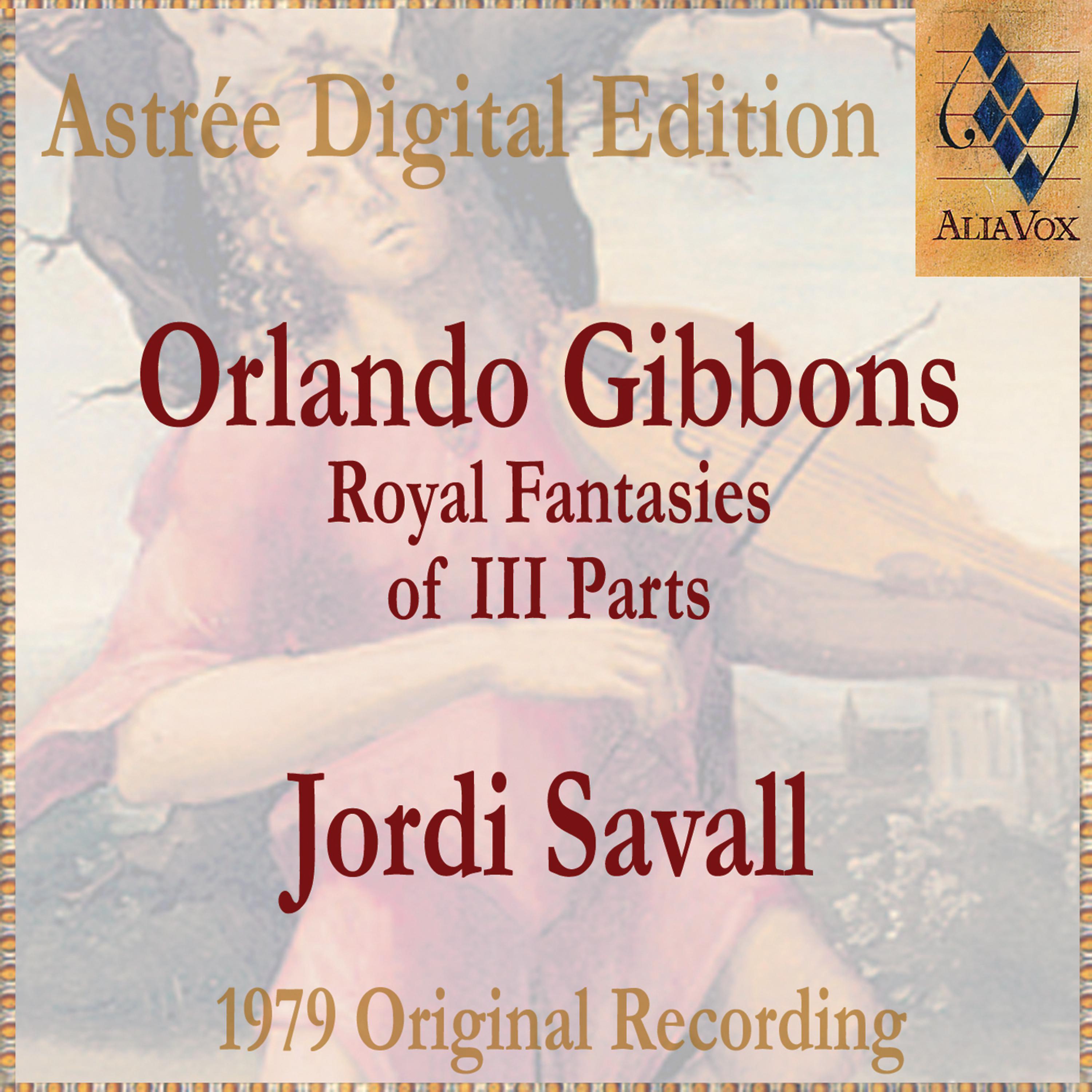 Постер альбома Orlando Gibbons: Royal Fantasies Of III Parts