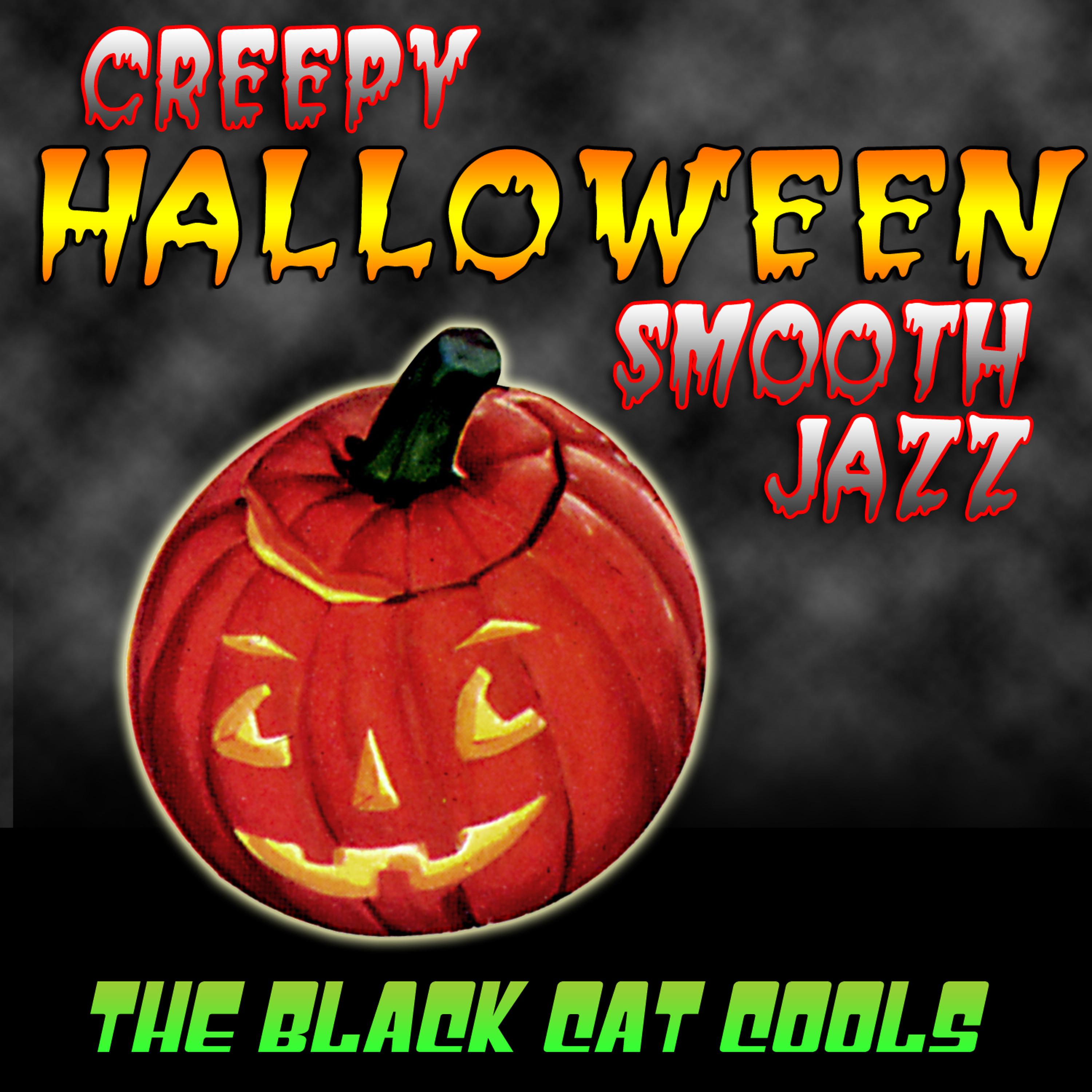Постер альбома Creepy Halloween Smooth Jazz