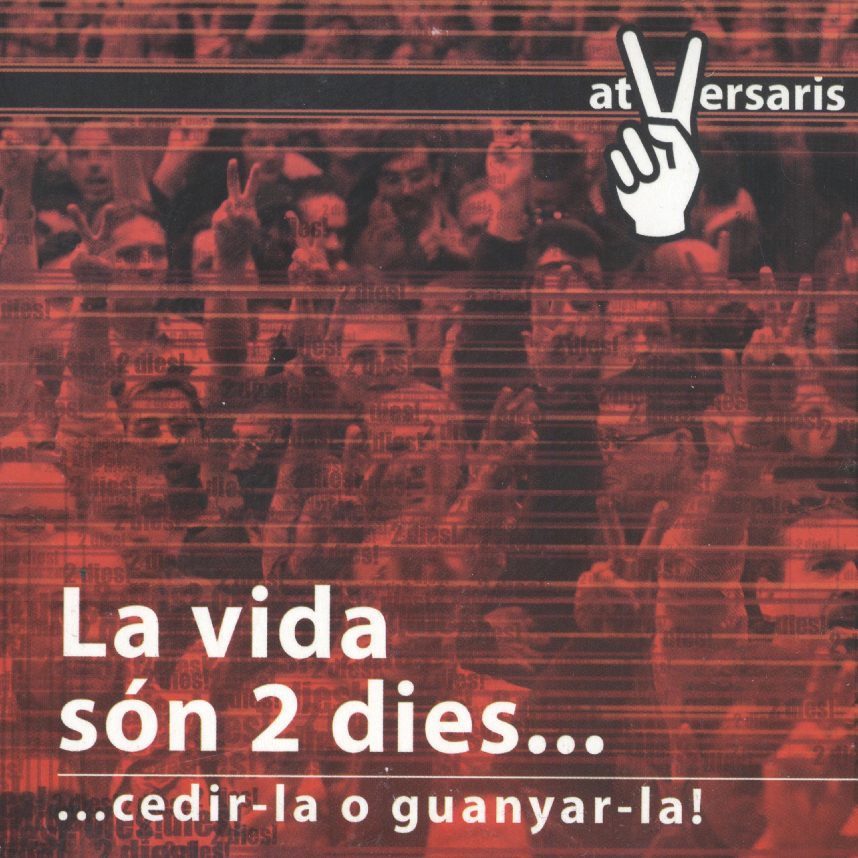 Постер альбома La Vida Són 2 Dies…