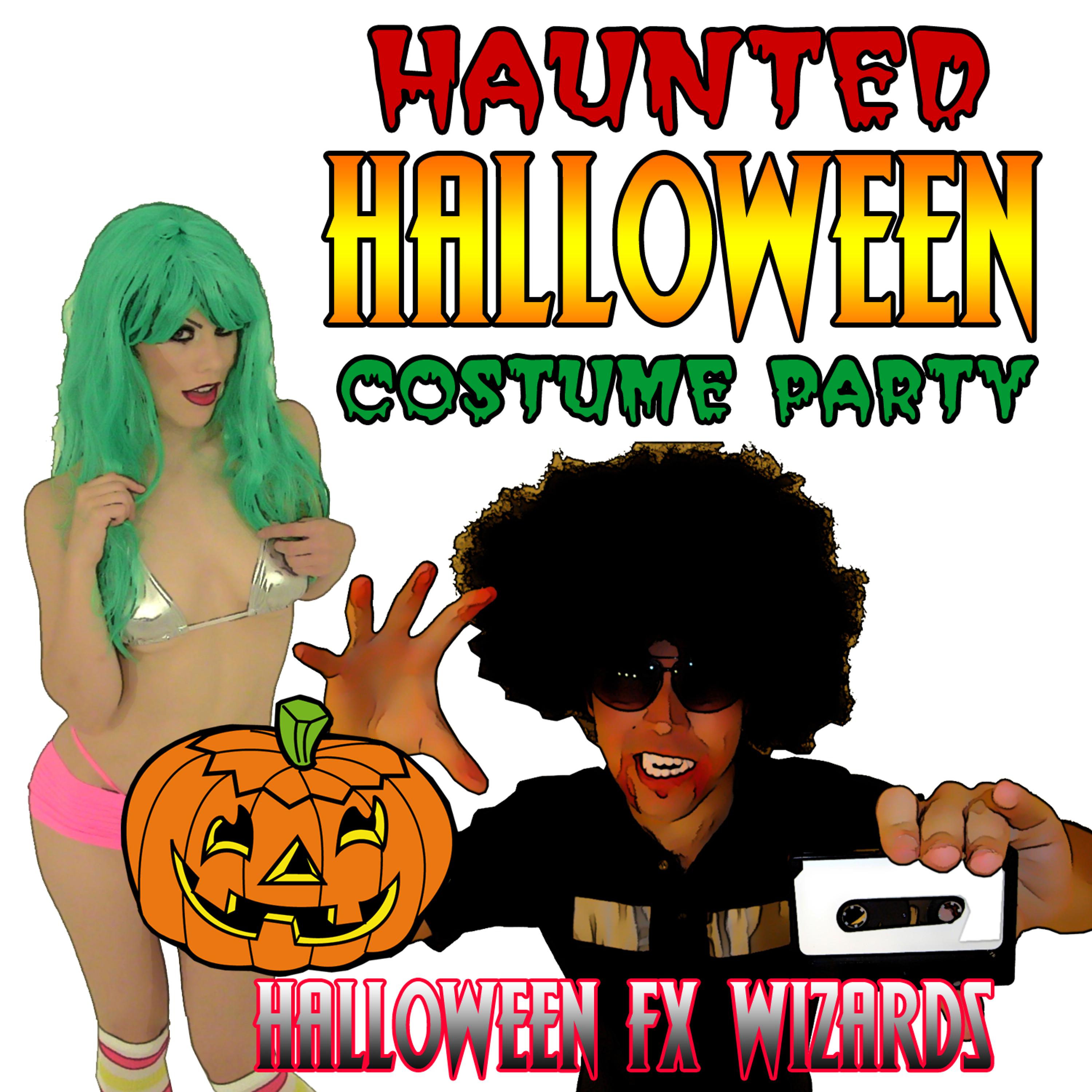 Постер альбома Haunted Halloween Costume Party