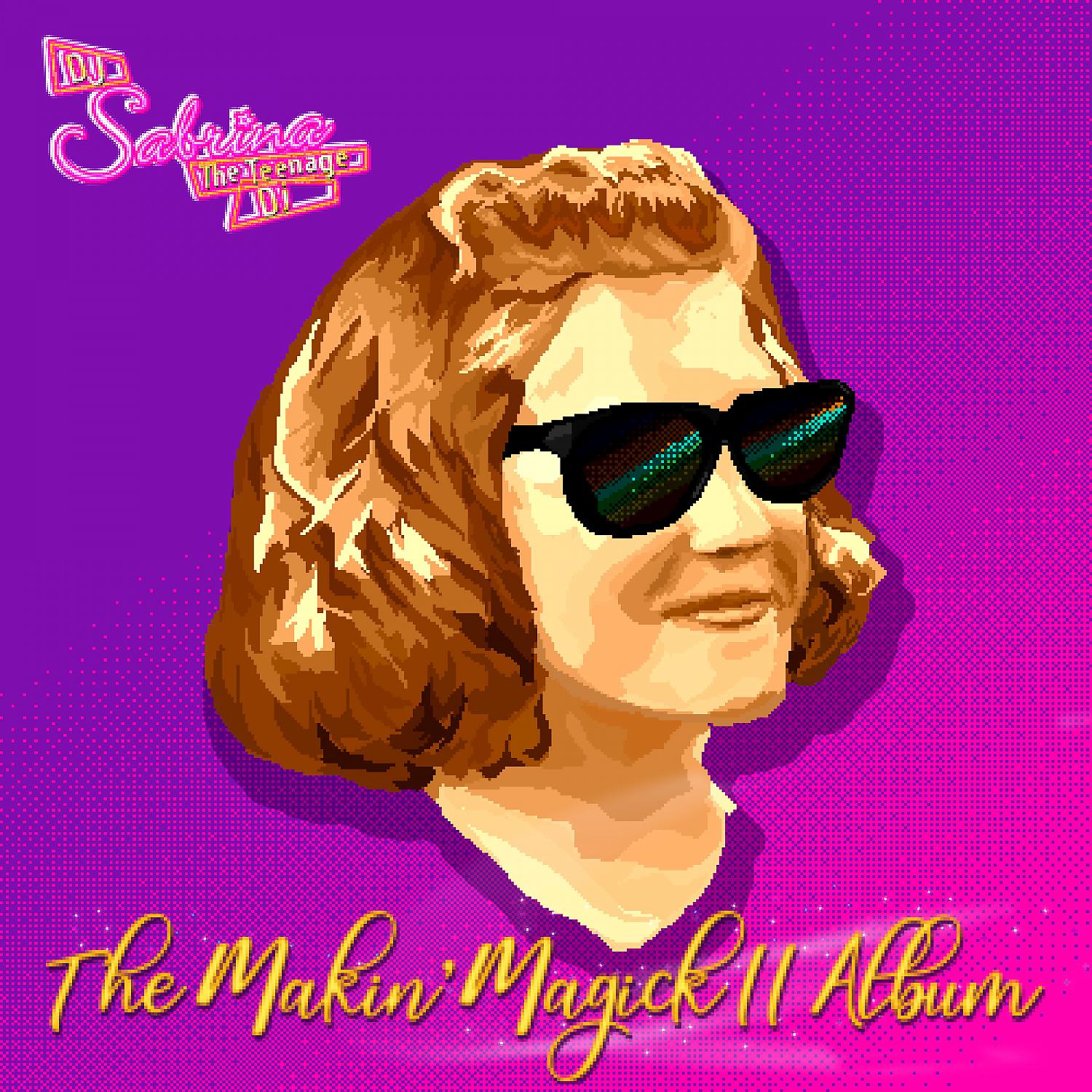 Постер альбома The Makin' Magick II Album
