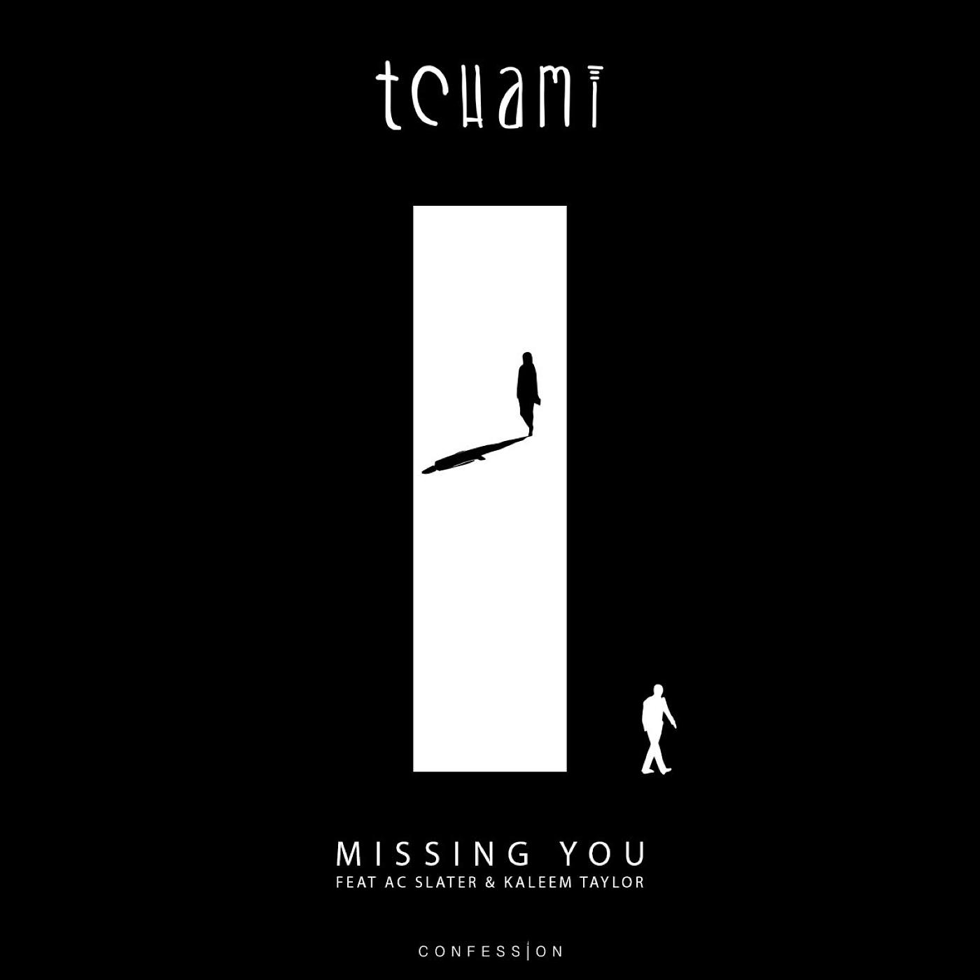 Постер альбома Missing You (feat. AC Slater & Kaleem Taylor)