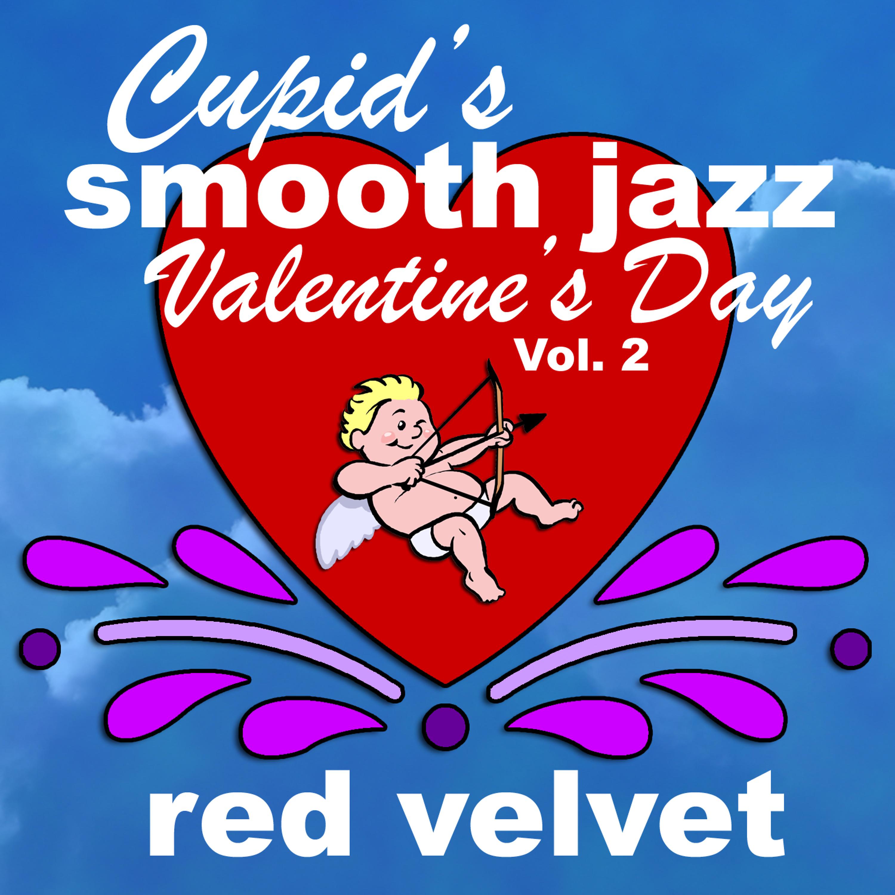 Постер альбома Cupid's Smooth Jazz Valentine's Day Vol. 2