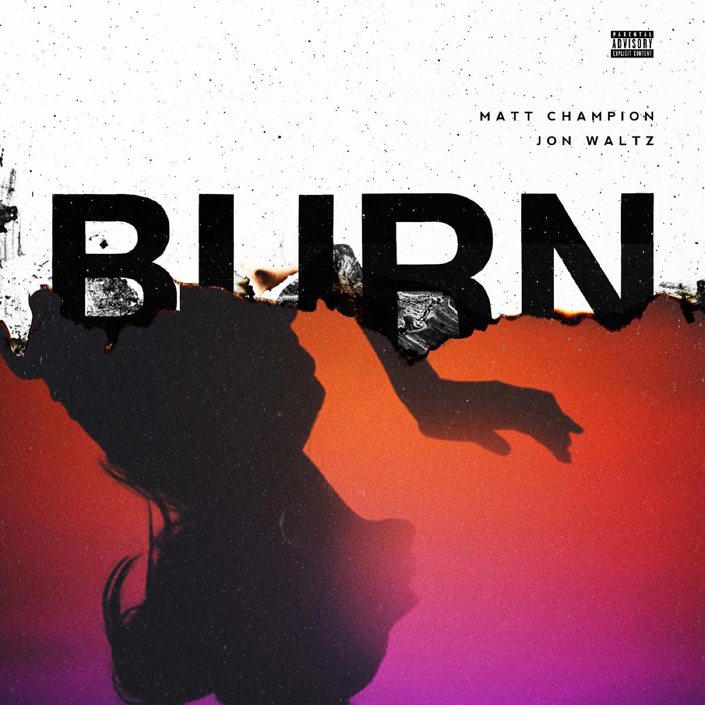 Постер альбома Burn (feat. Jon Waltz)