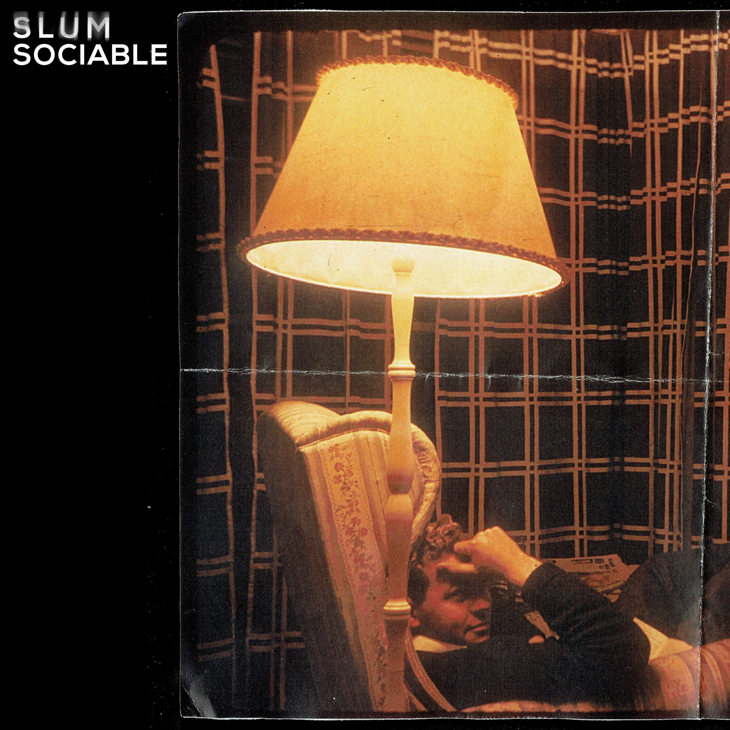 Slum Sociable - I Don’t Wanna Give You Anyth - Any Of It At All