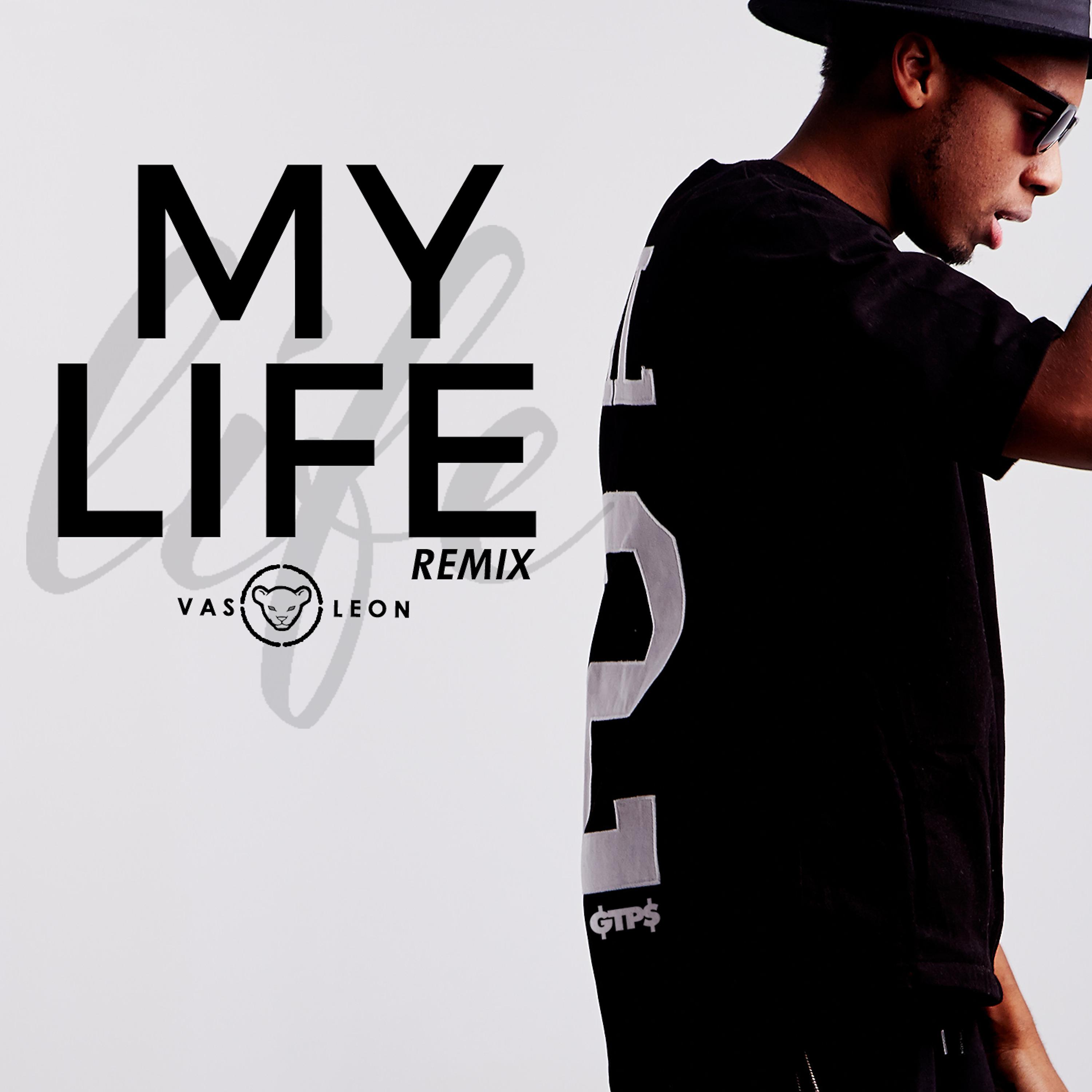 Постер альбома My Life (feat. Verbal Kush & Lex One) [Remix]