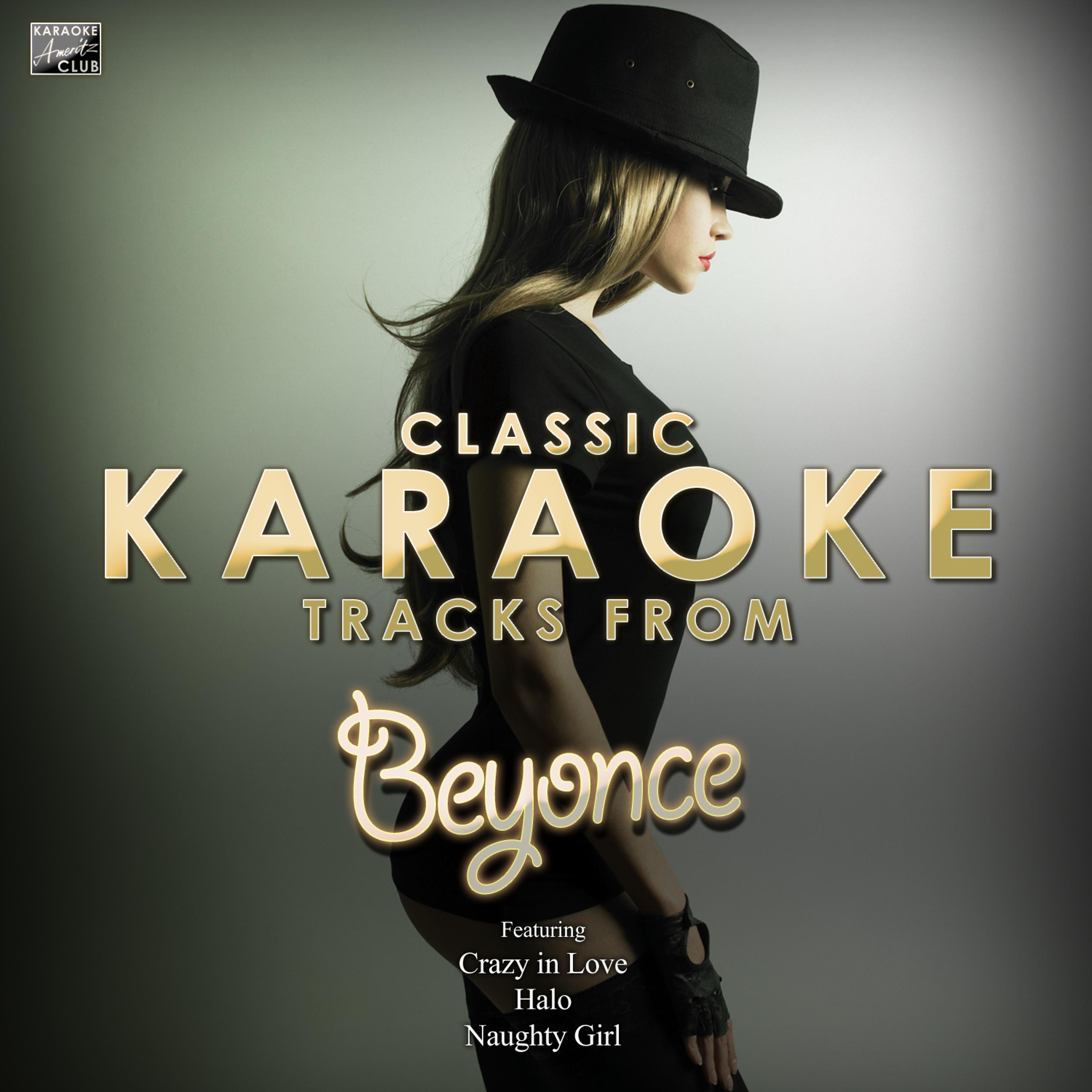 Постер альбома Classic Karaoke Tracks from Beyonce