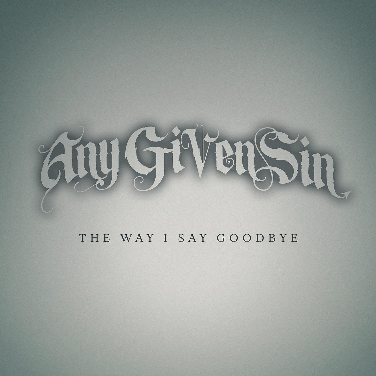 Постер альбома The Way I Say Goodbye