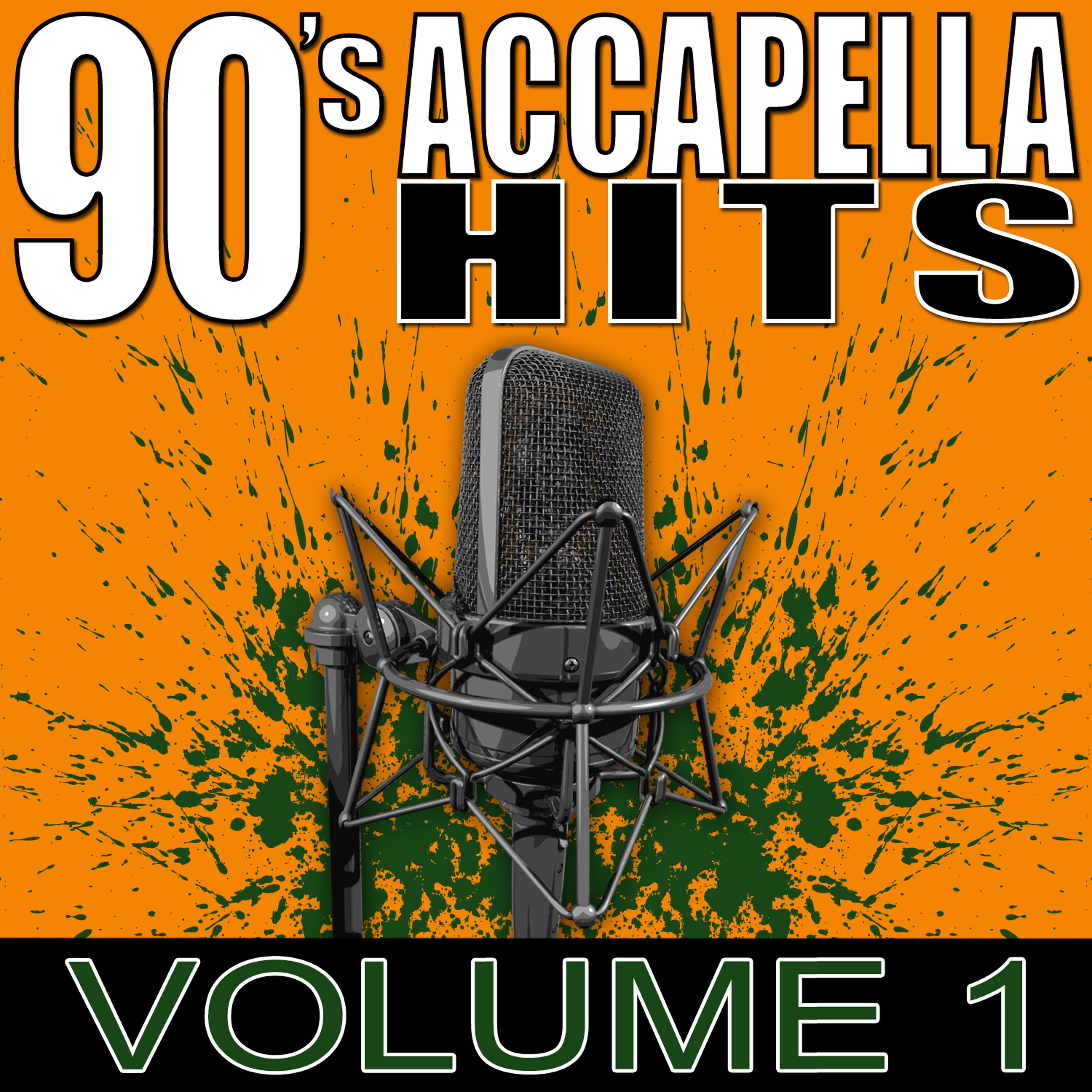 Постер альбома 90's Accapella Hits Volume 1