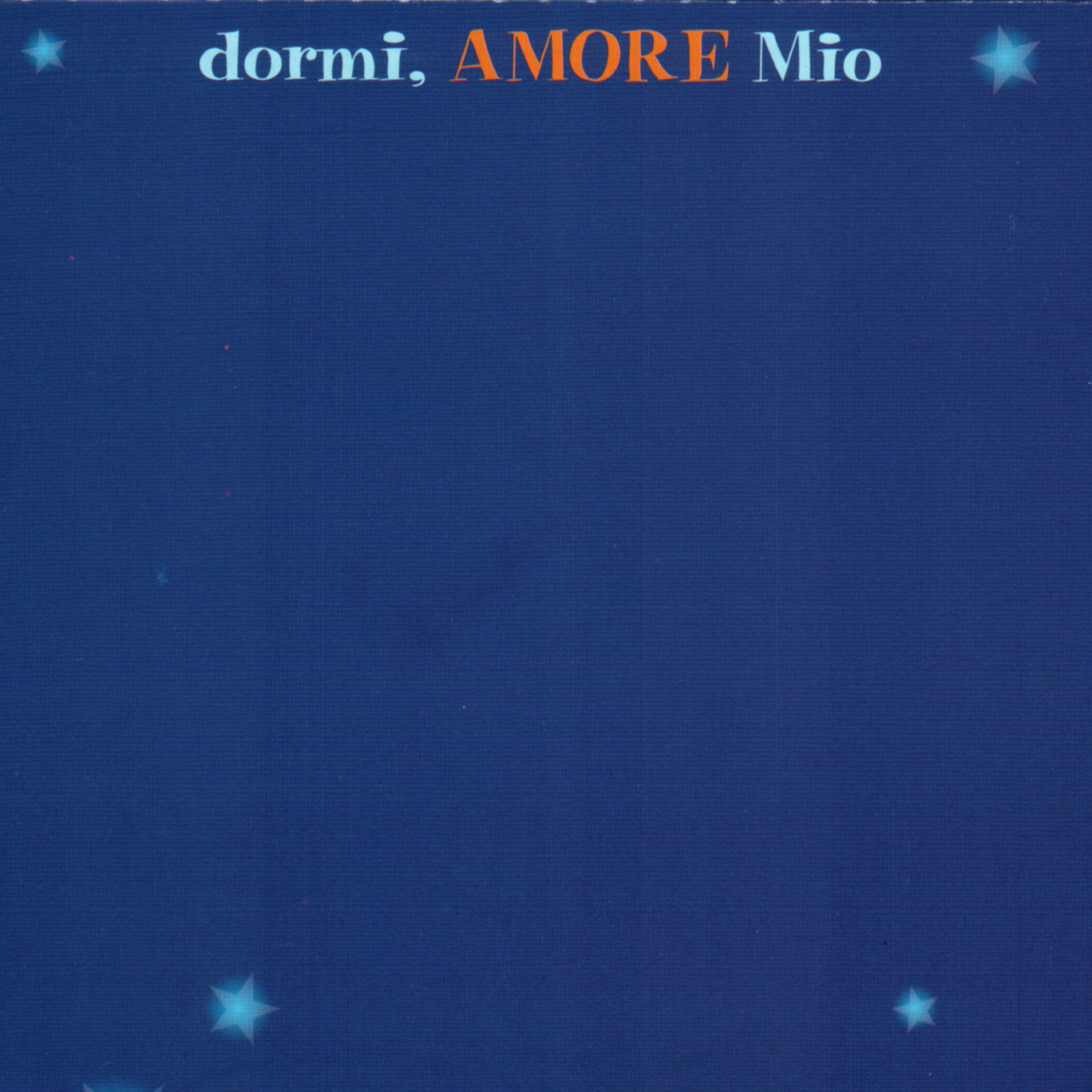 Постер альбома DORMI, AMORE MIO