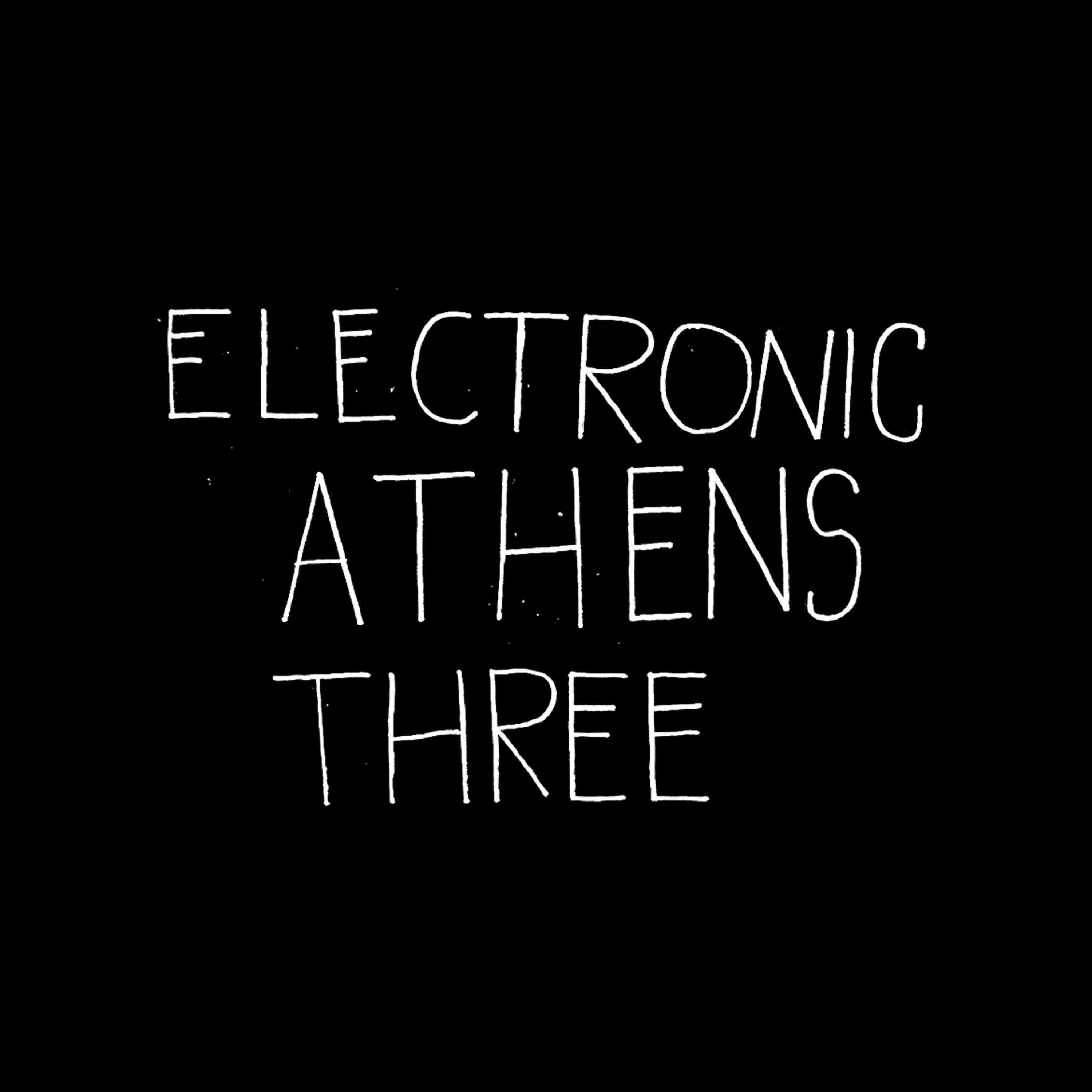 Постер альбома Electronic Athens Three   EP1