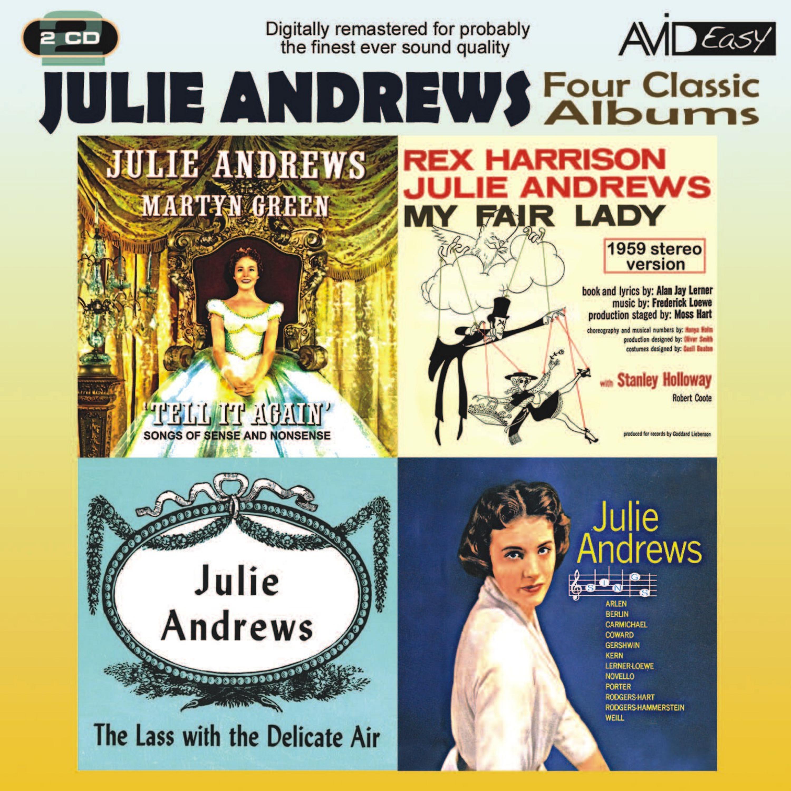 Постер альбома Four Classic Albums (My Fair Lady / Julie Andrews Sings / The Lass With The Delicate Air / Tell It Again) (Digitally Remastered)