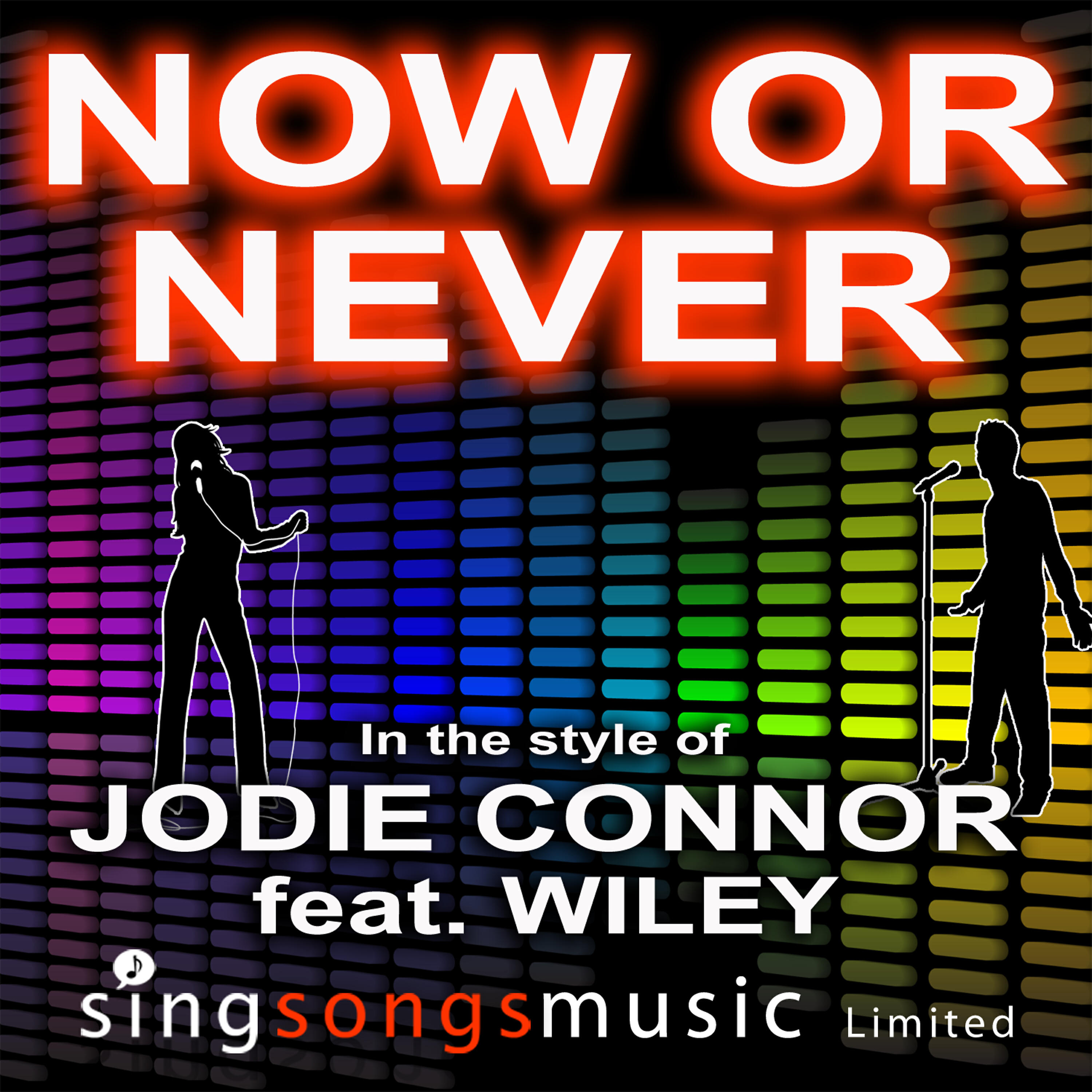 2010s Karaoke Band - Now Or Never (In the style of Jodie Connor feat. Wiley)