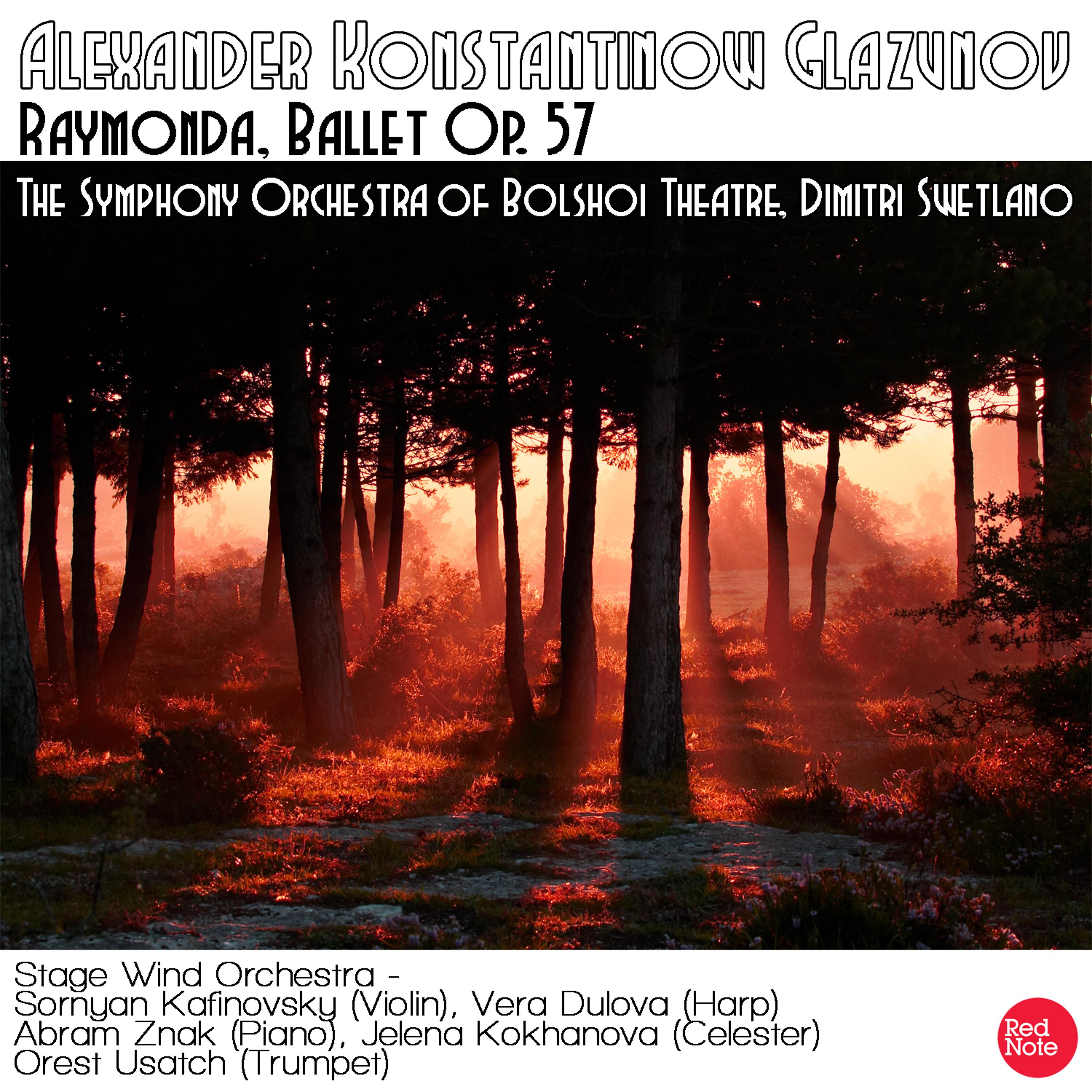 Постер альбома Glazunov: Raymonda Ballet Op. 57