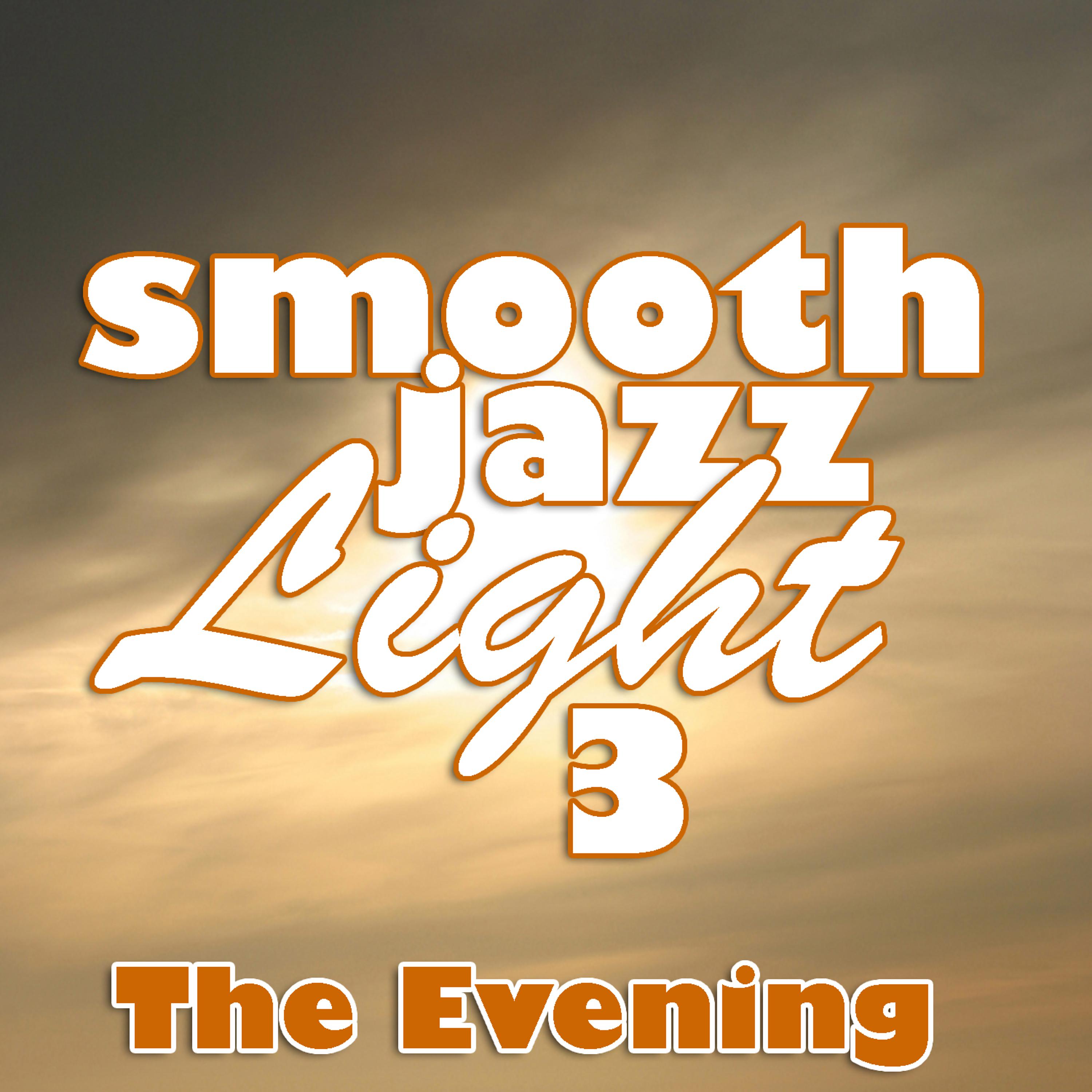 Постер альбома Smooth Jazz Light 3
