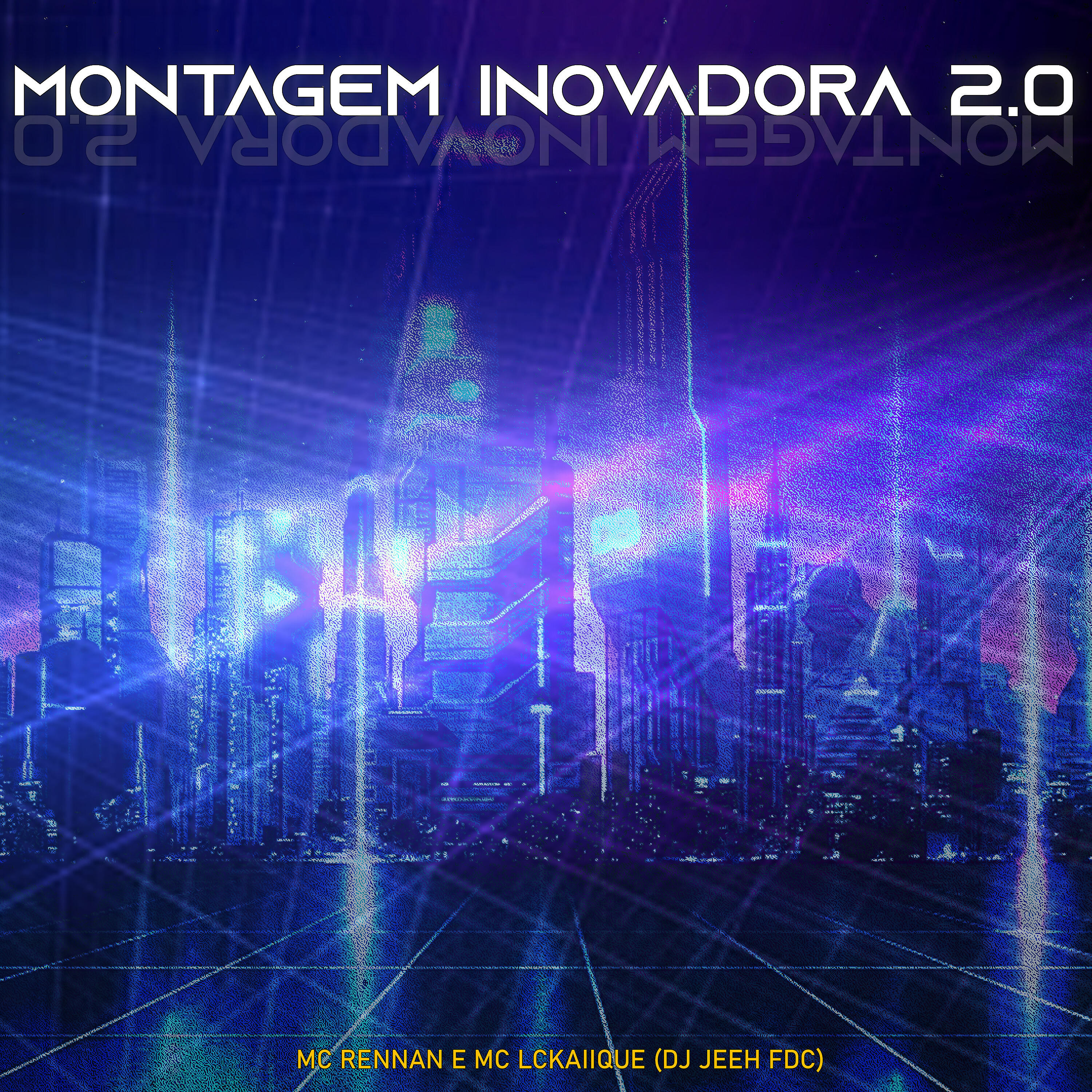 MC RENNAN - Montagem Inovadora 2.0
