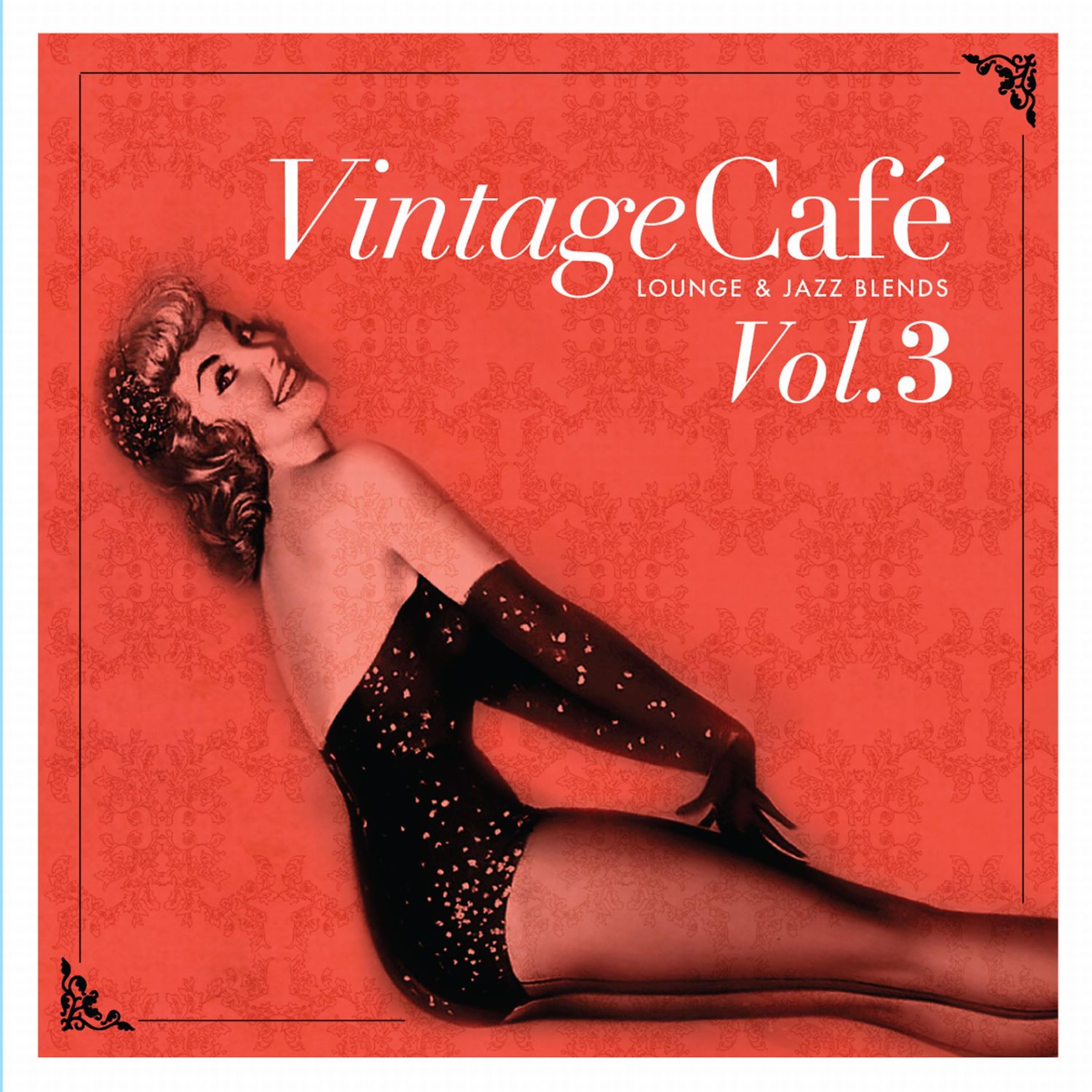 Постер альбома Vintage Café Vol. 3 - Lounge & Jazz Blends