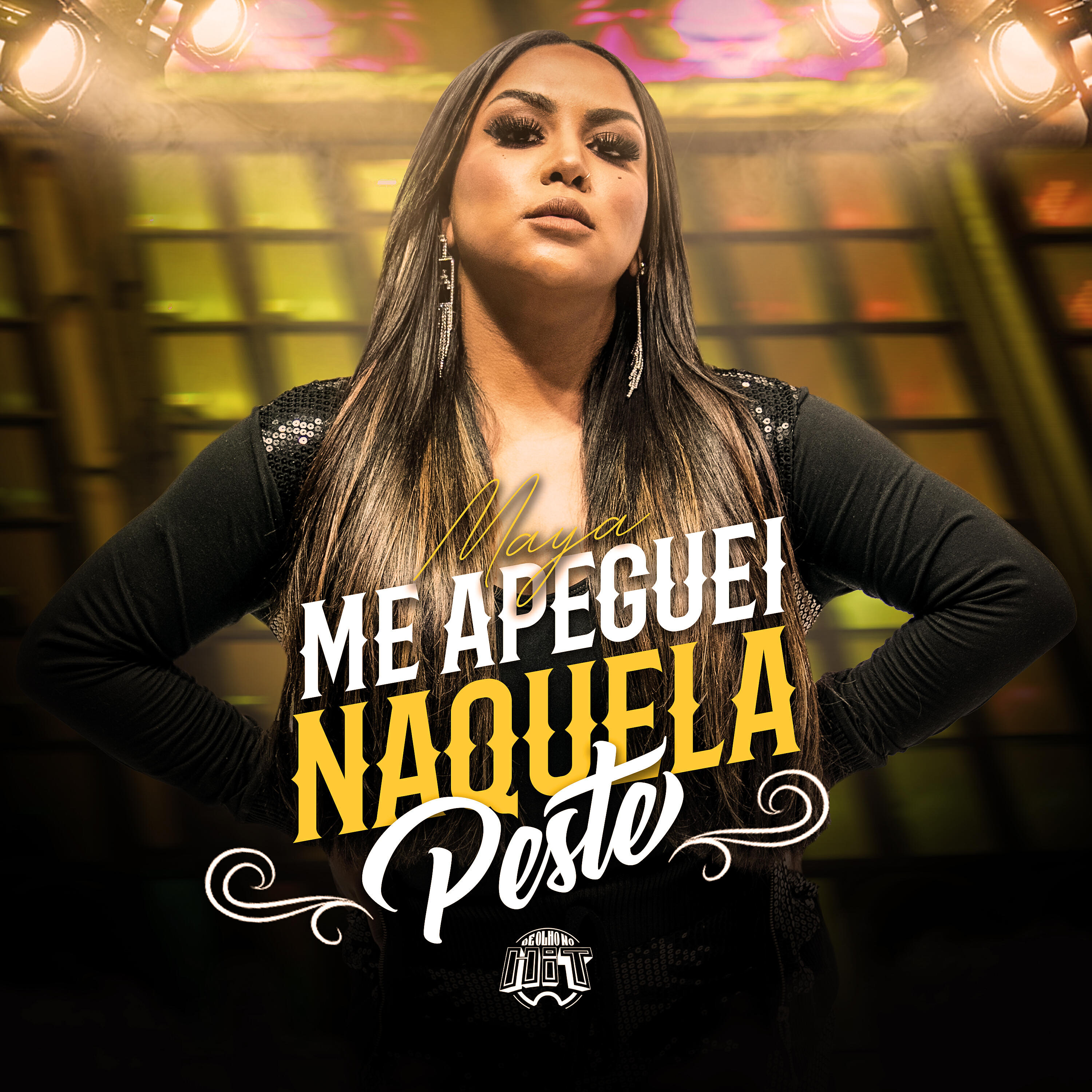 Maya - Me Apeguei Naquela Peste